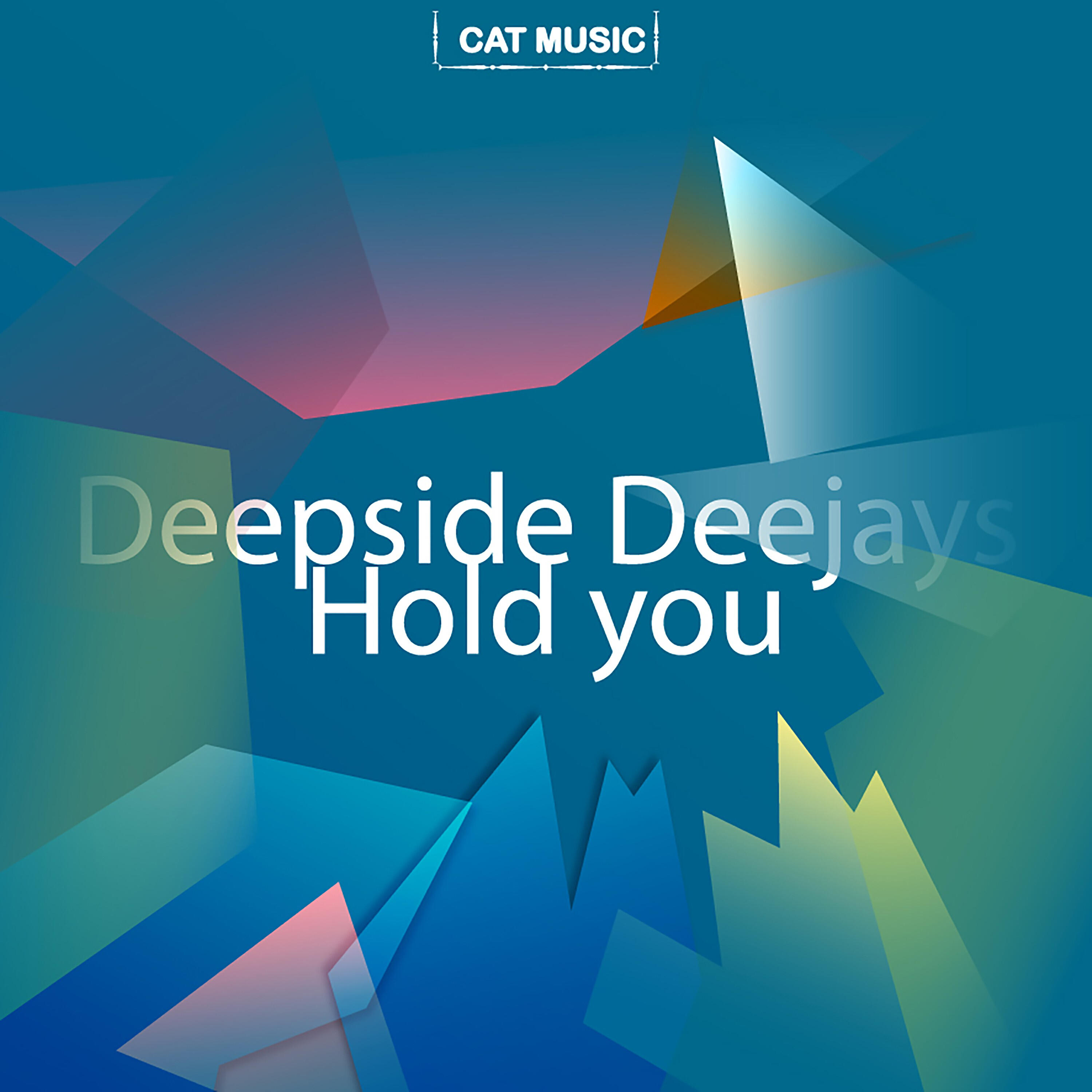 Deepside Deejays - Hold You (Extended Edit)