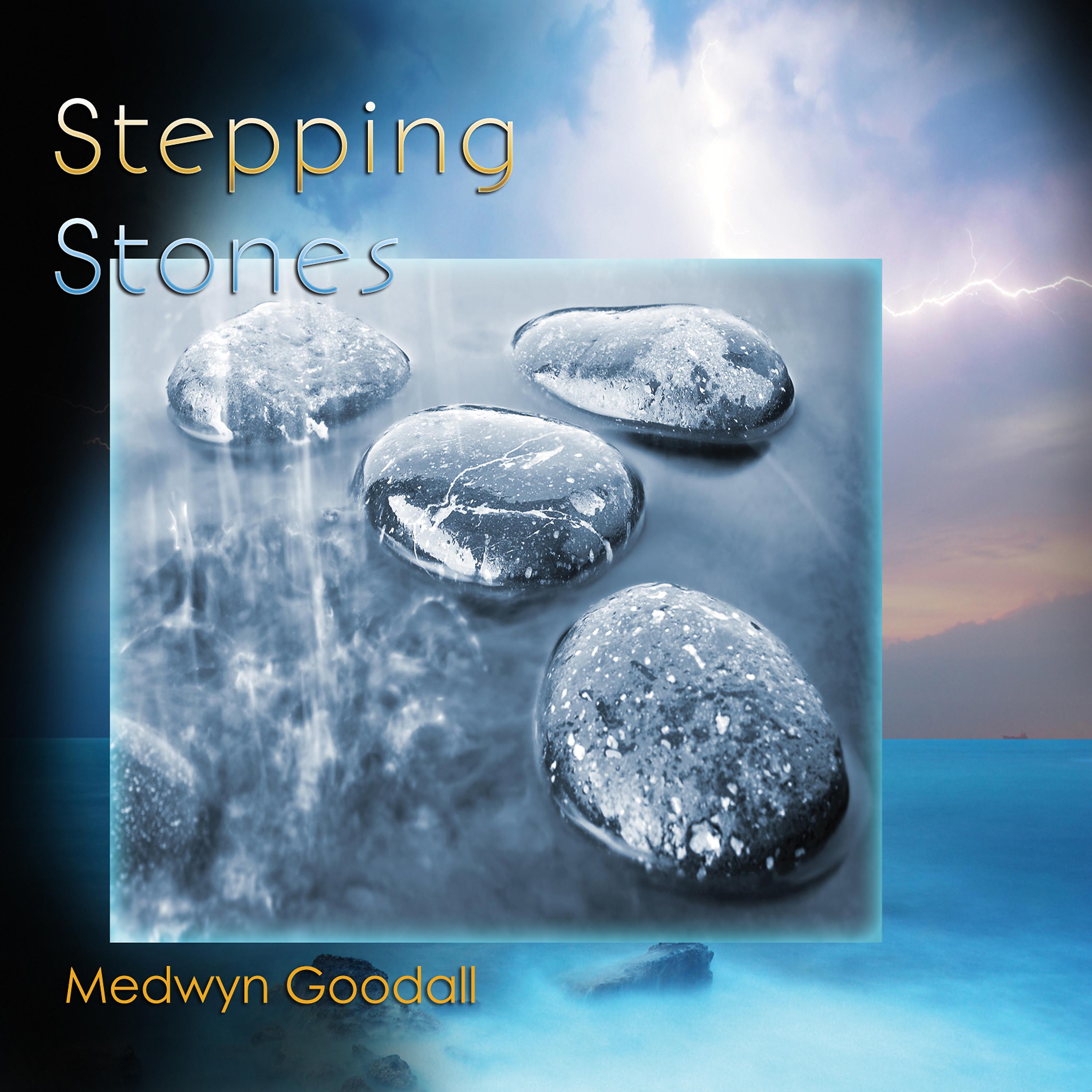 Постер альбома Stepping Stones - the Very Best of Medwyn Goodall