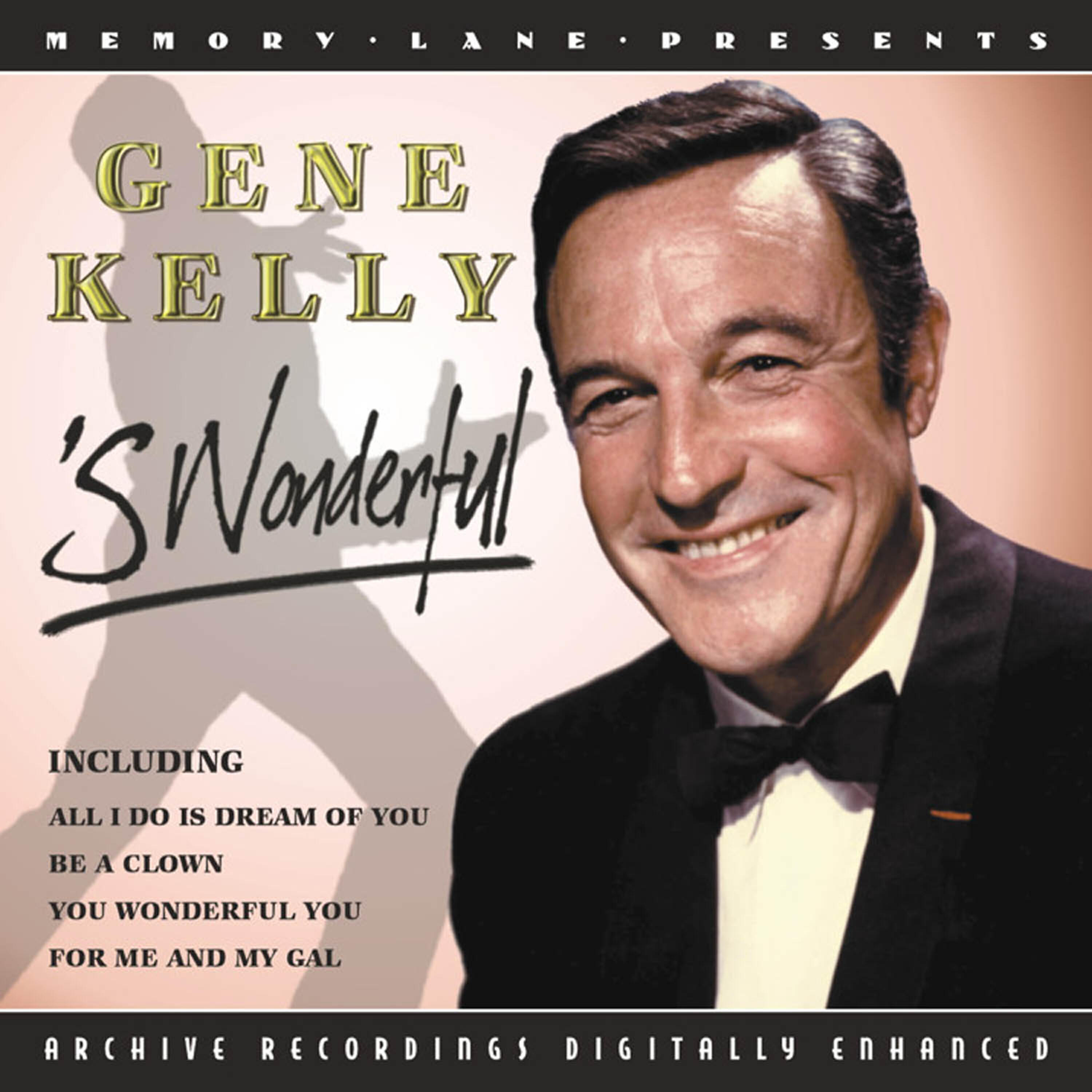 Gene Kelly - Dig Dig Dig Dig For Your Dinner