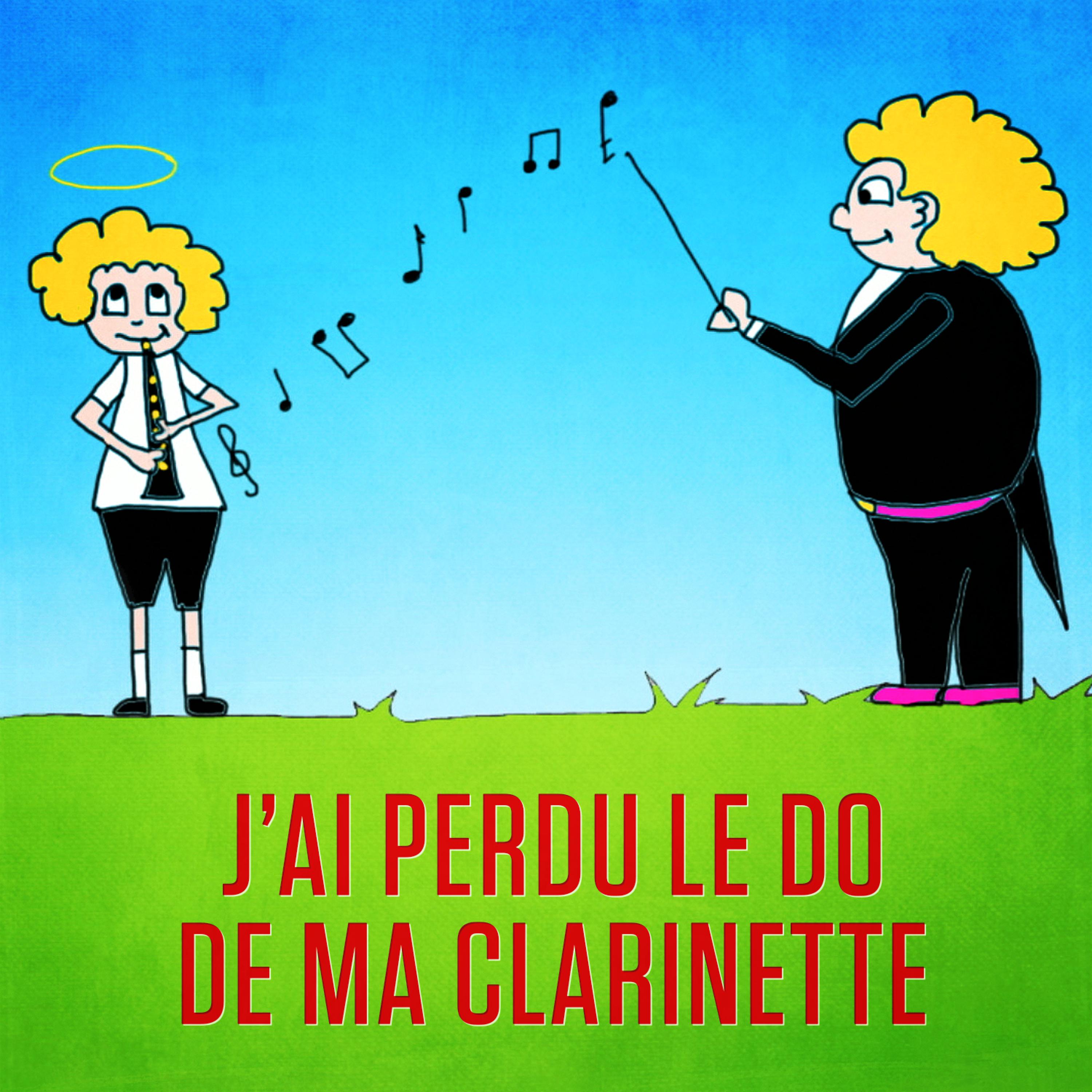 Постер альбома J'ai perdu le do de ma clarinette - Single