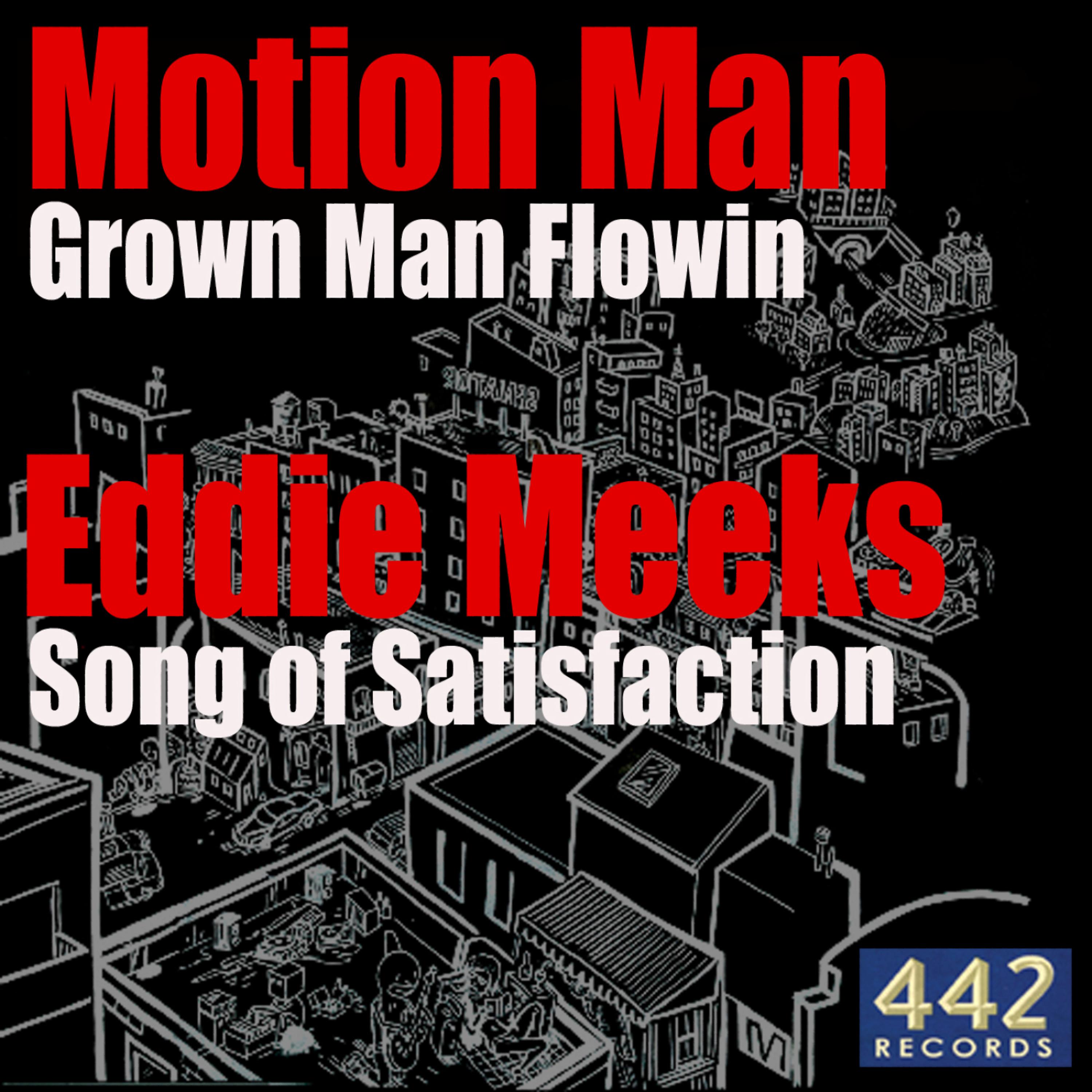 Постер альбома Grown Man Flowin / Song of Satisfaction - Single