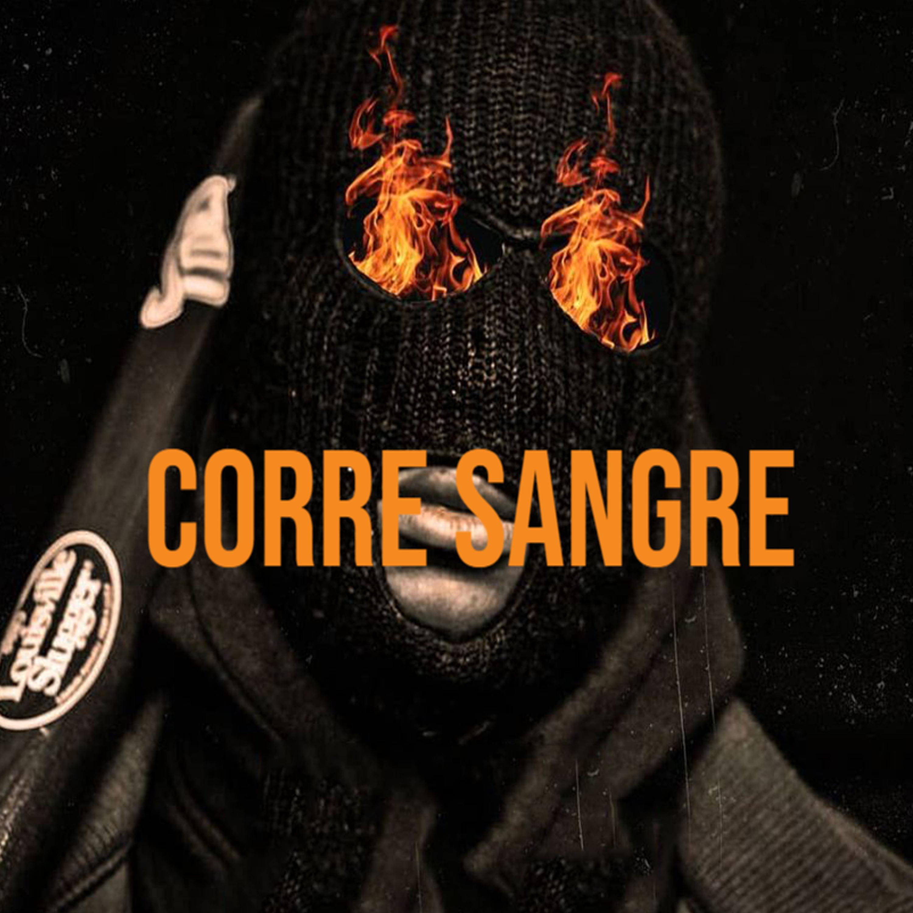 Постер альбома Corre Sangre