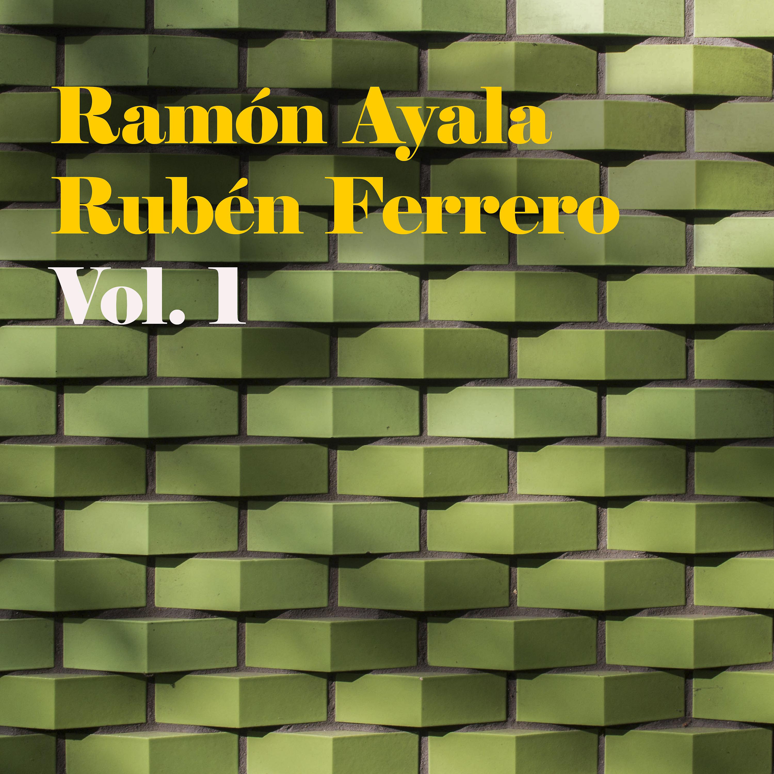 Постер альбома Ramón Ayala - Ruben Ferrero, Vol. 1