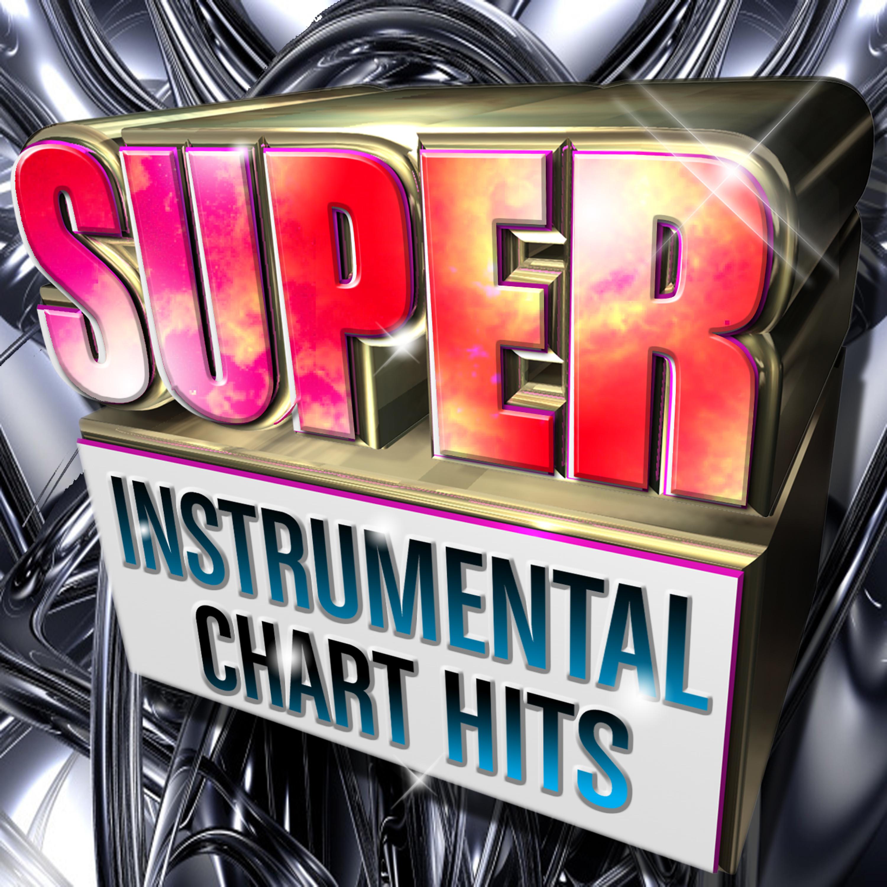 Постер альбома Super Instrumental Chart Hits
