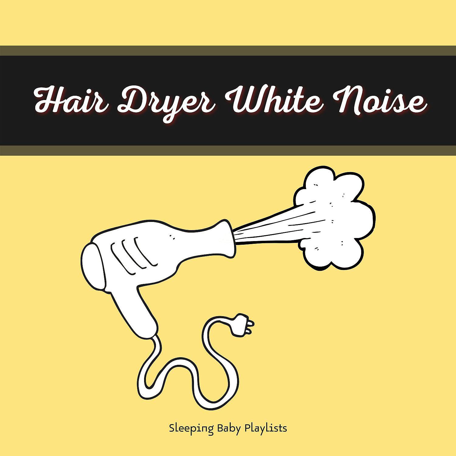 Постер альбома Hair Dryer White Noise