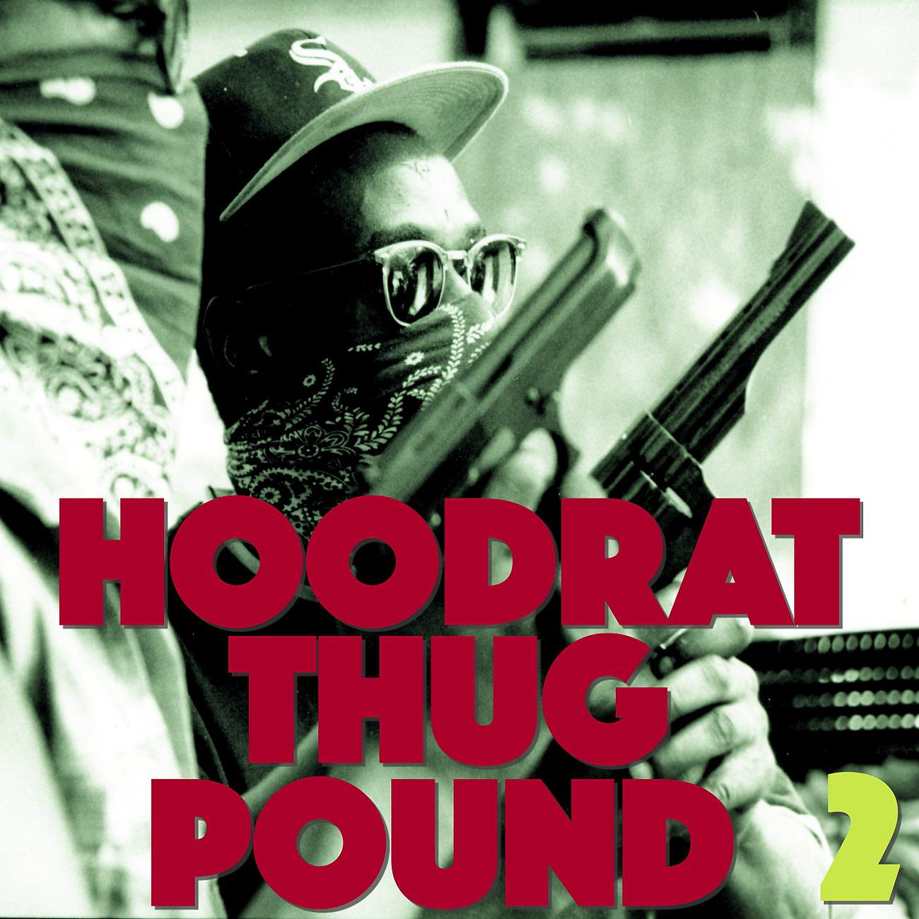Постер альбома Hoodrat Thug Pound, Vol. 2