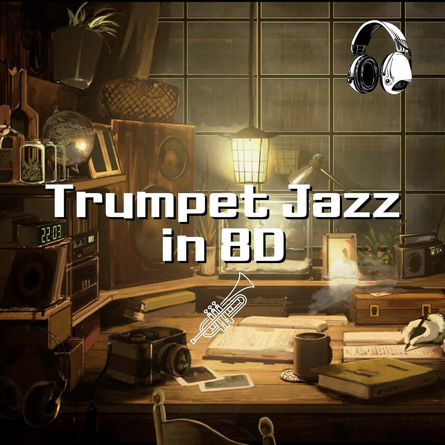 8D Headphones & Trumpet Jazz - Trumpet Jazz in 8D (Surround Audio)