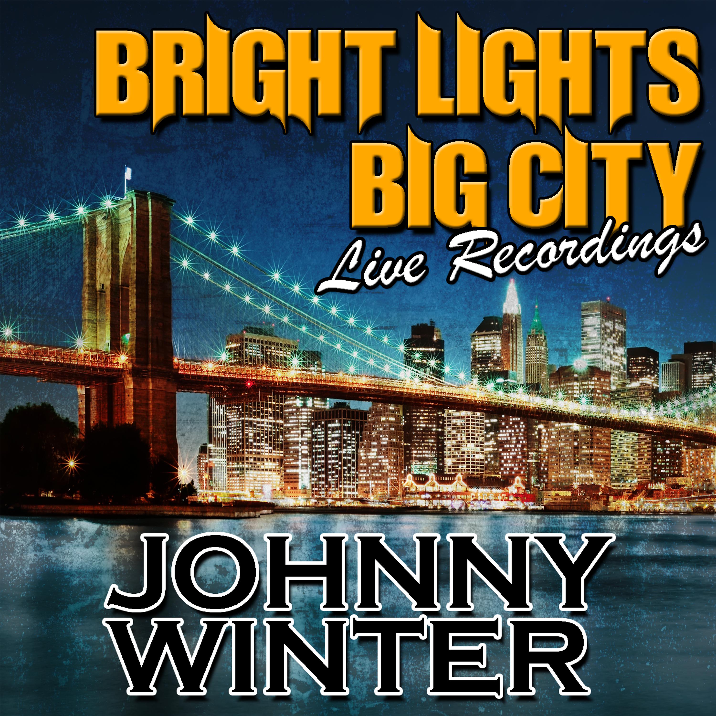 Постер альбома Bright Lights Big City: Live Recordings