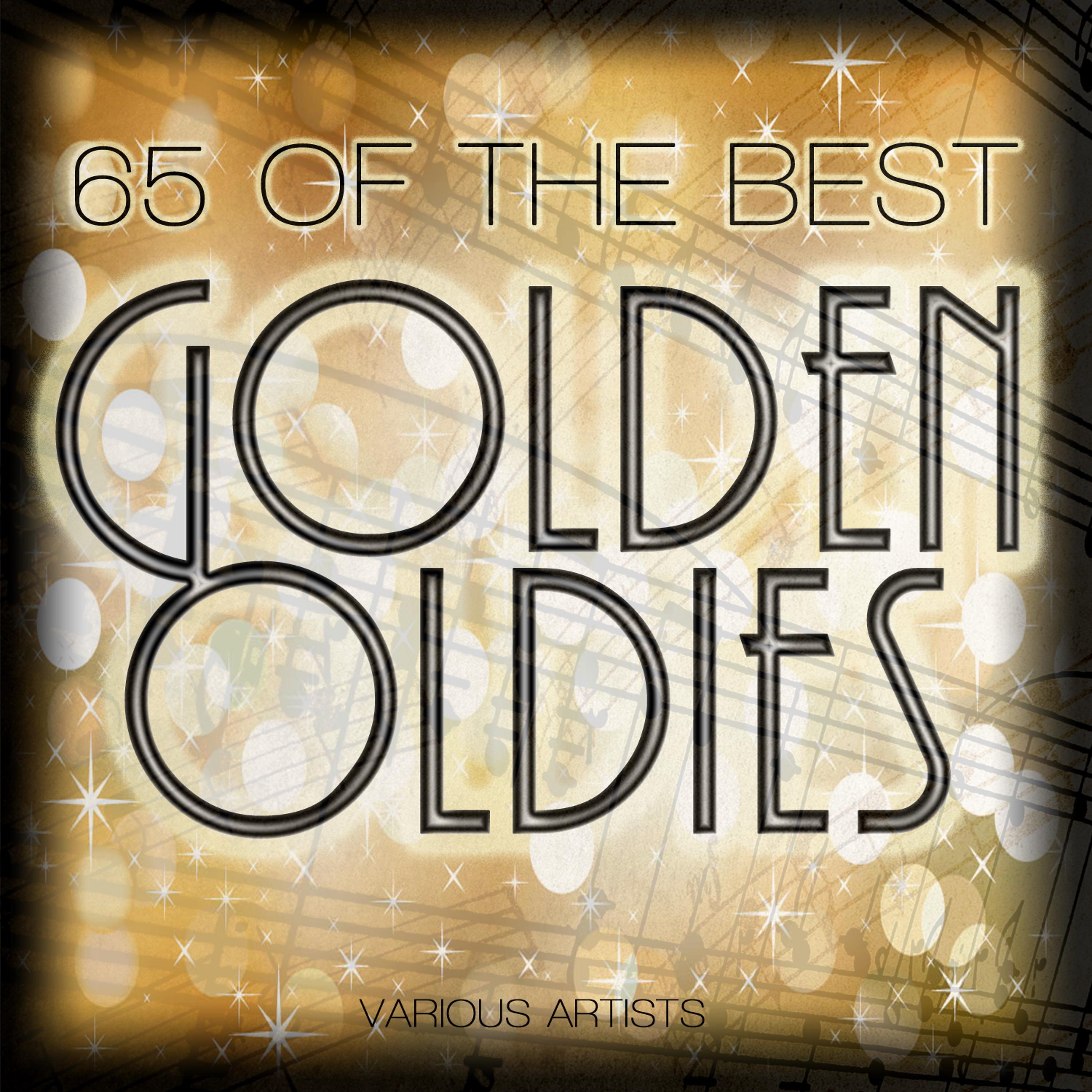 Постер альбома 65 Of The Best Golden Oldies