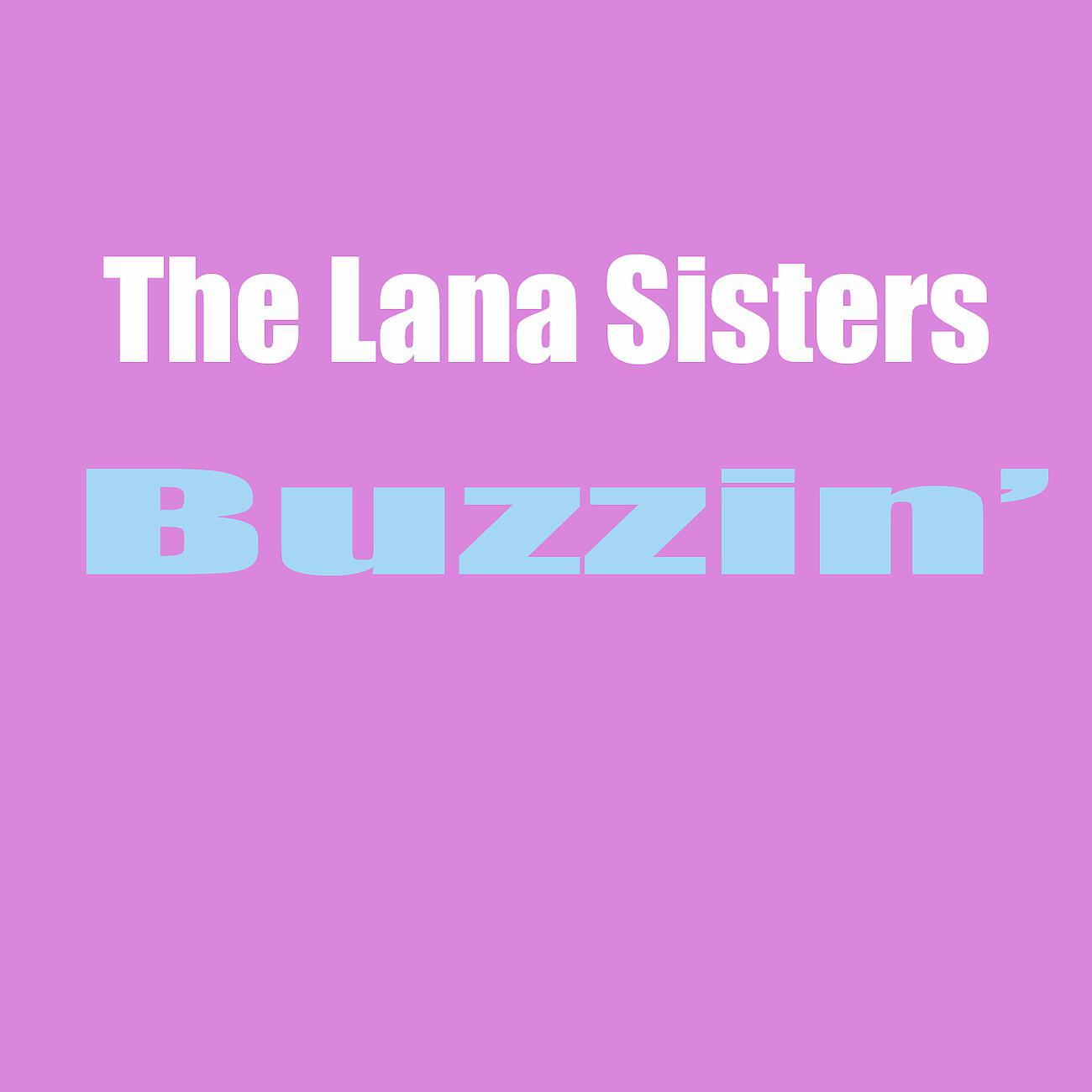The Lana Sisters - You've Got What It Takes