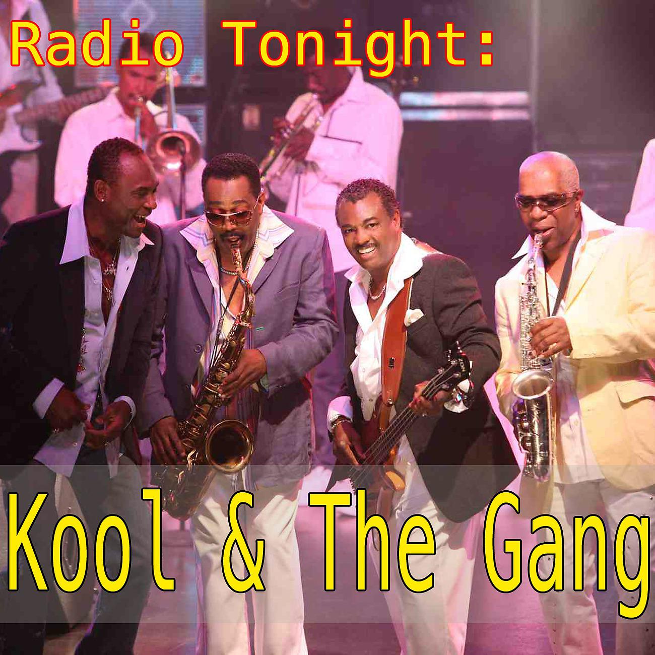 Постер альбома Radio Tonight: Kool & The Gang