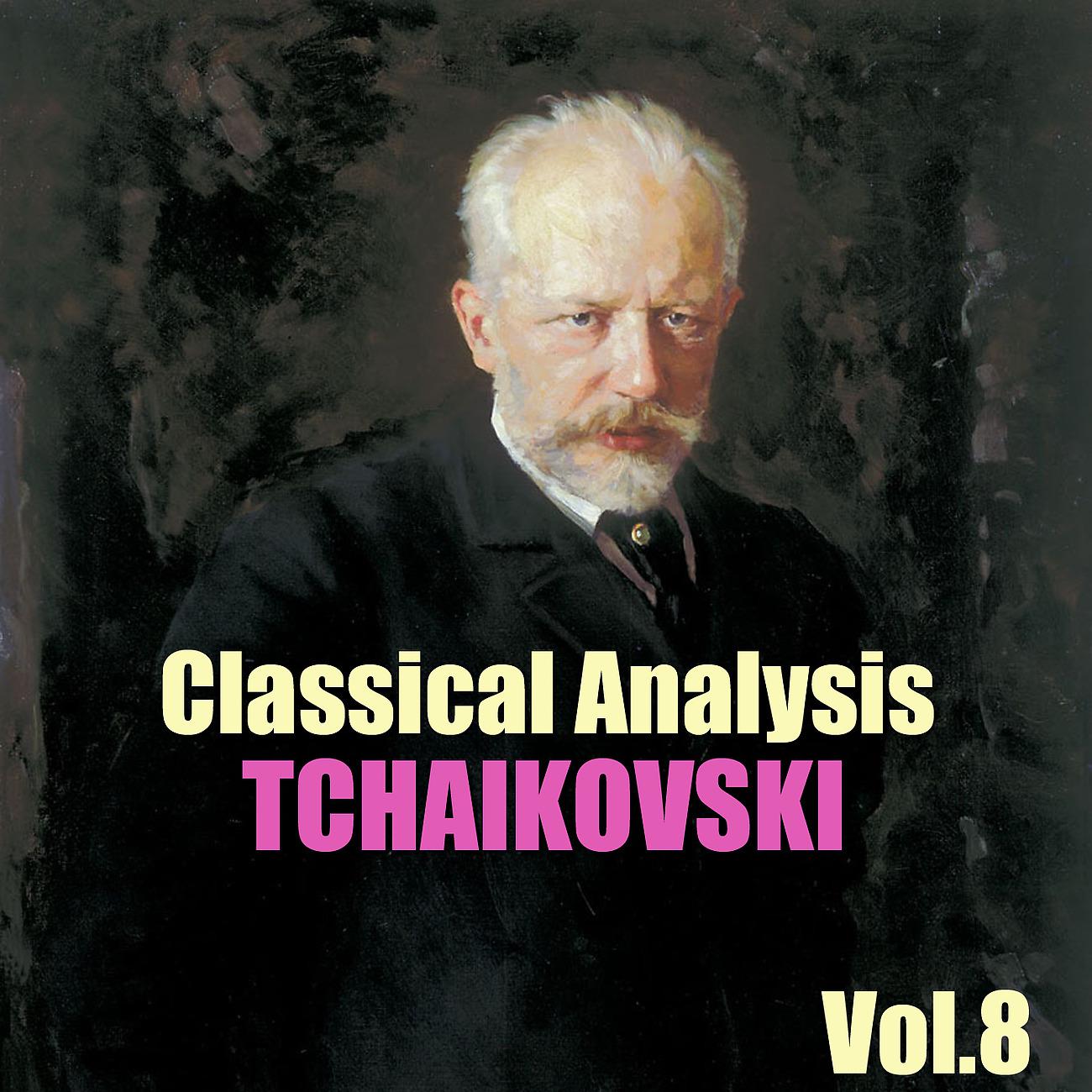 Постер альбома Classical Analysis: Tchaikovski, Vol.8