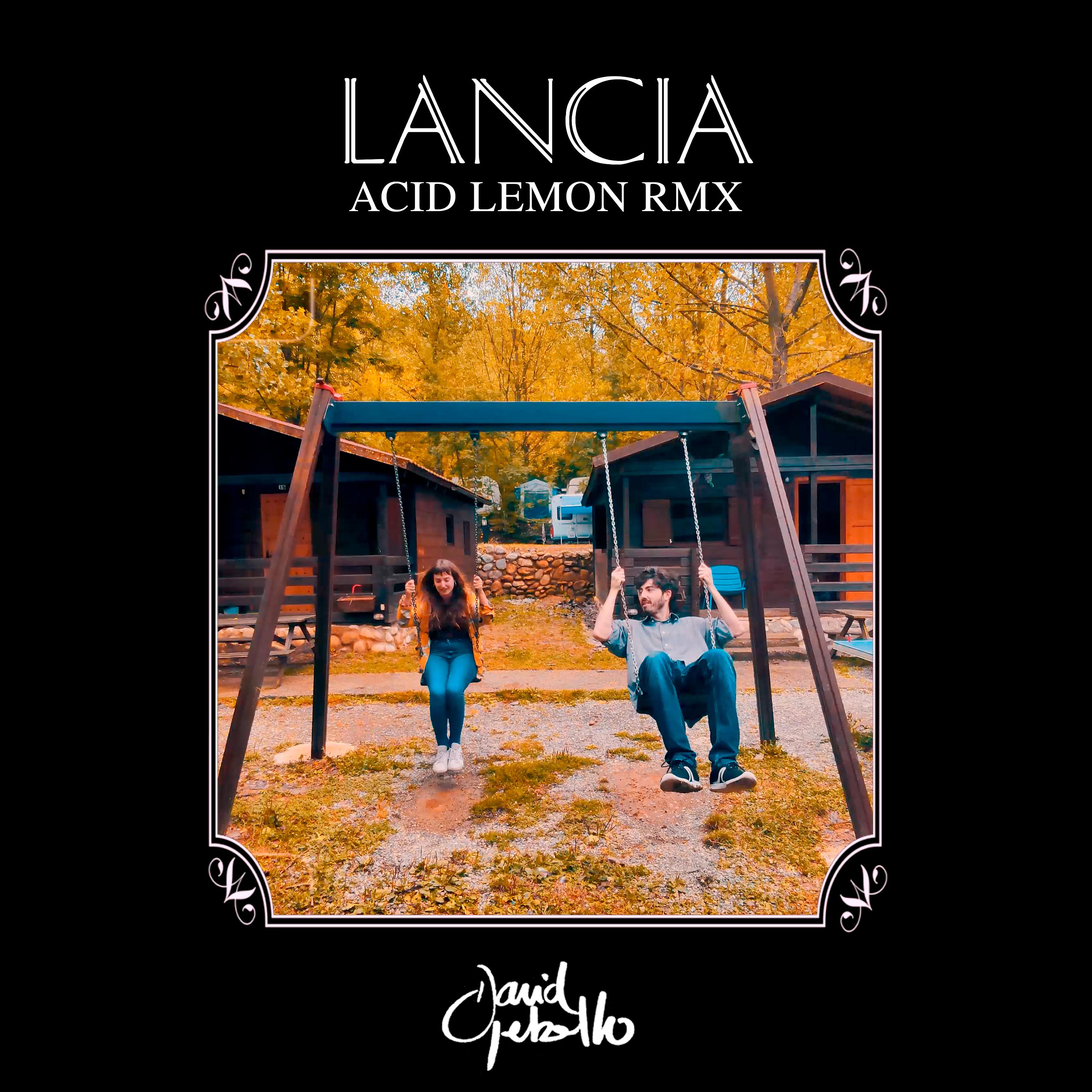 Постер альбома Lancia (Acid Lemon Remix)