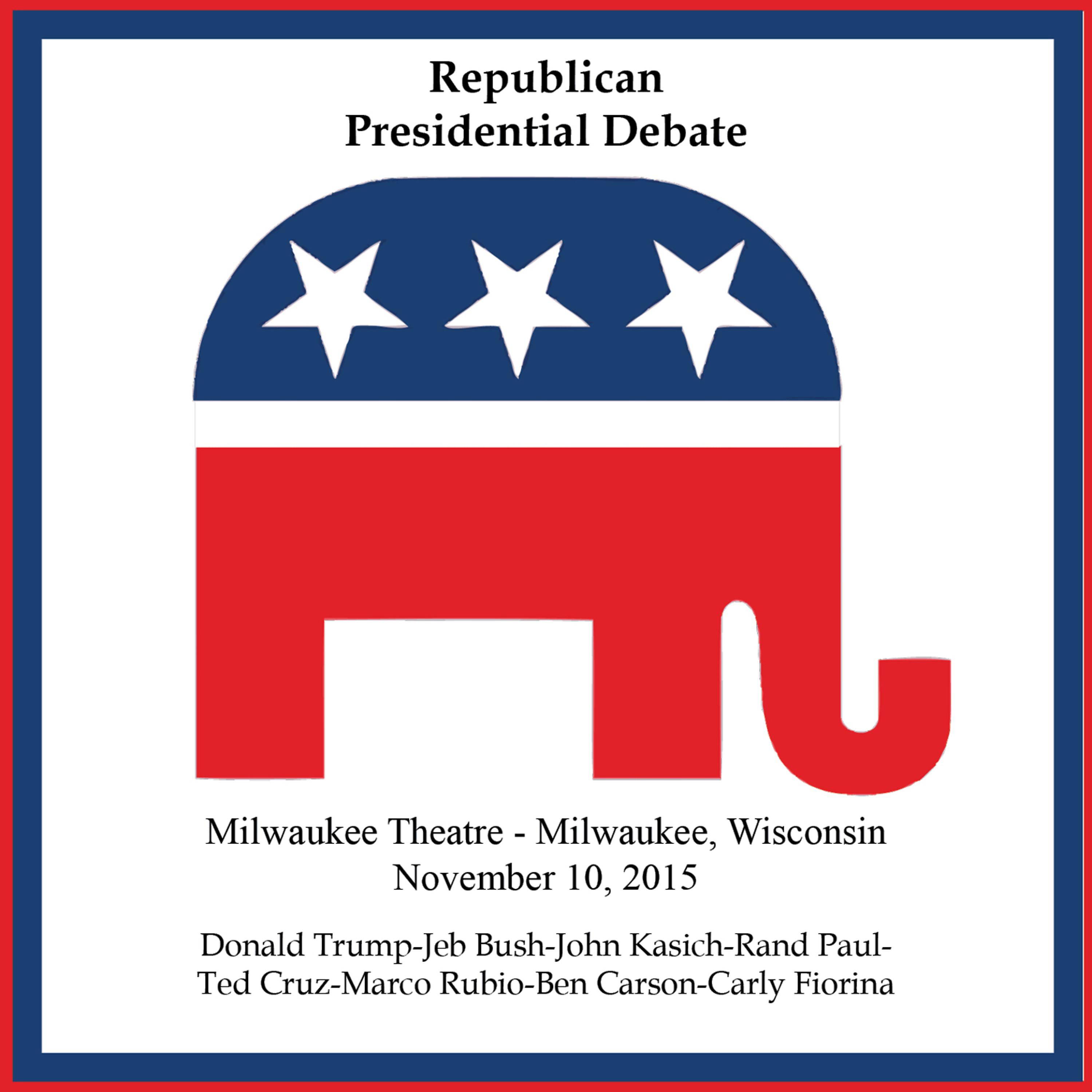 Постер альбома Republican Presidential Debate #4, Milwaukee, Wi, 11/10/2015