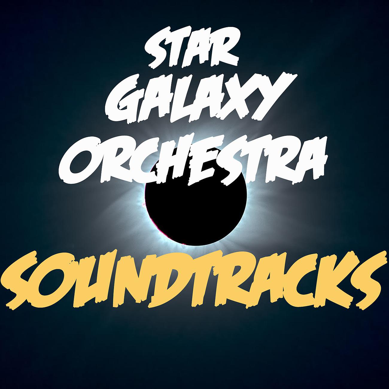 Постер альбома Star Galaxy Orchestra Soundtracks