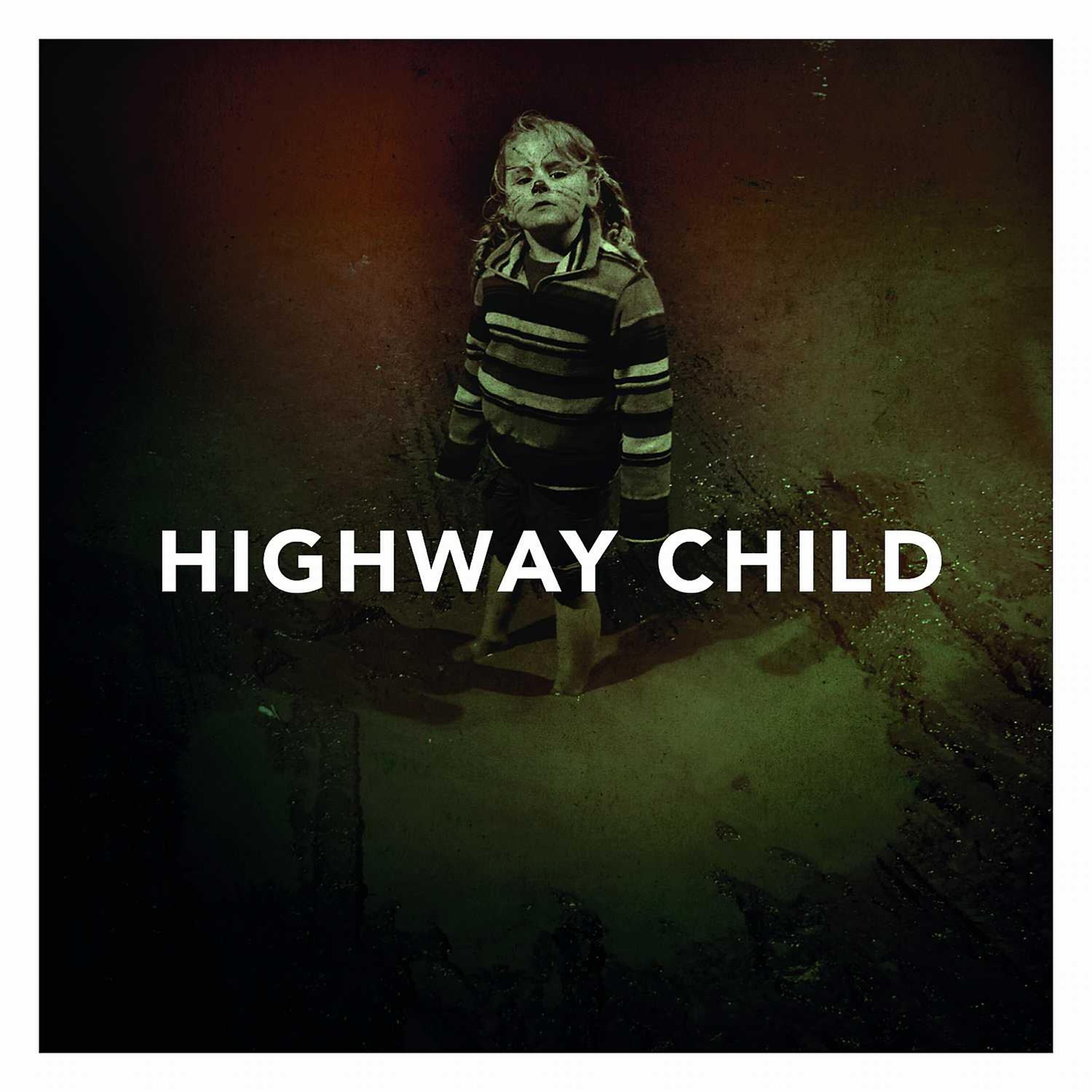 Highway Child - Love Love Love (I'm Gonnas Take It Out On You)