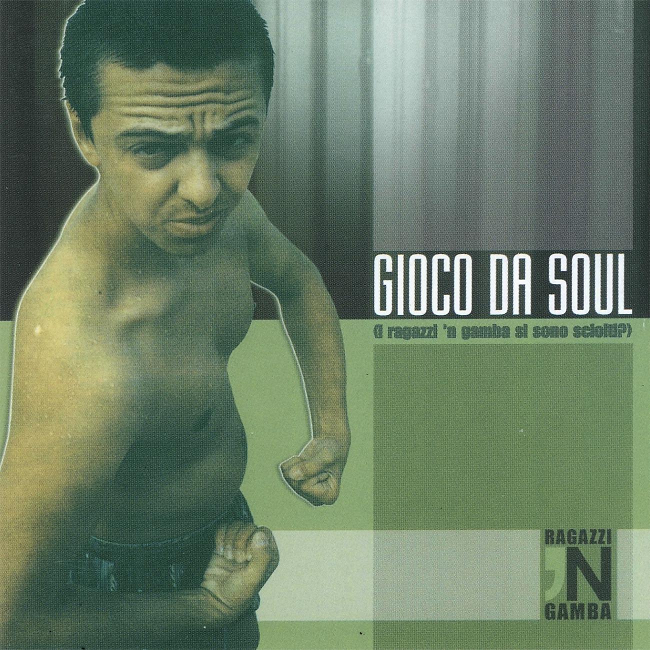 Постер альбома Gioco Da Soul