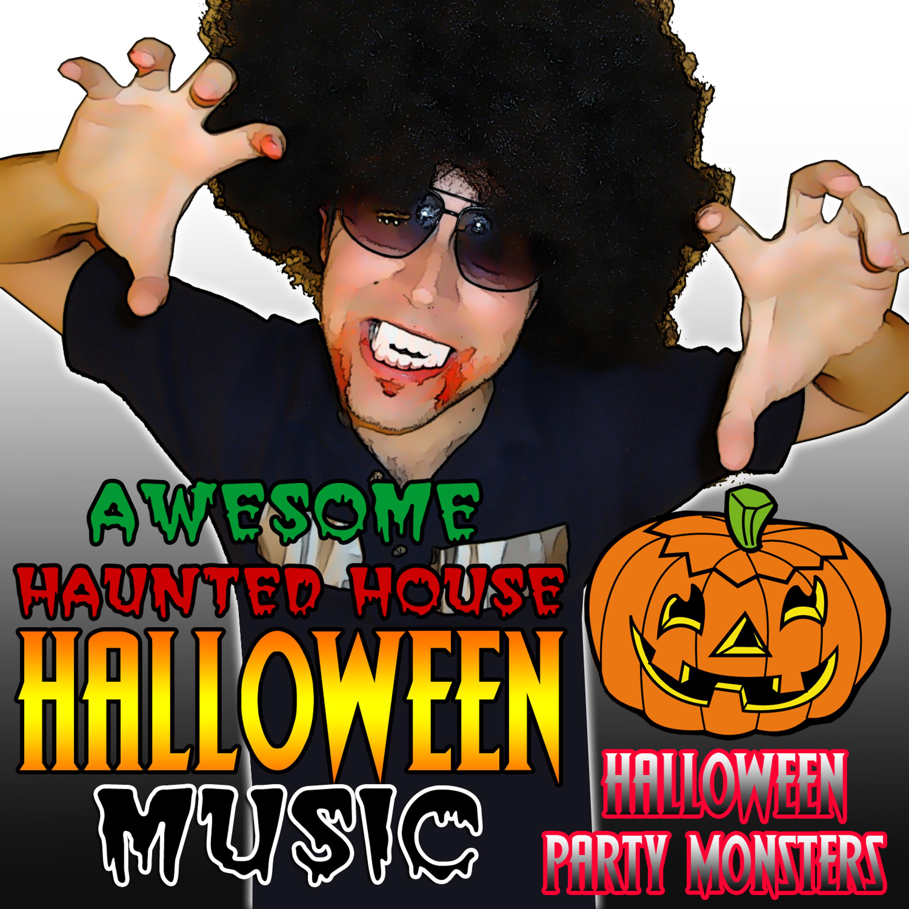 Постер альбома Awesome Haunted House Halloween Music