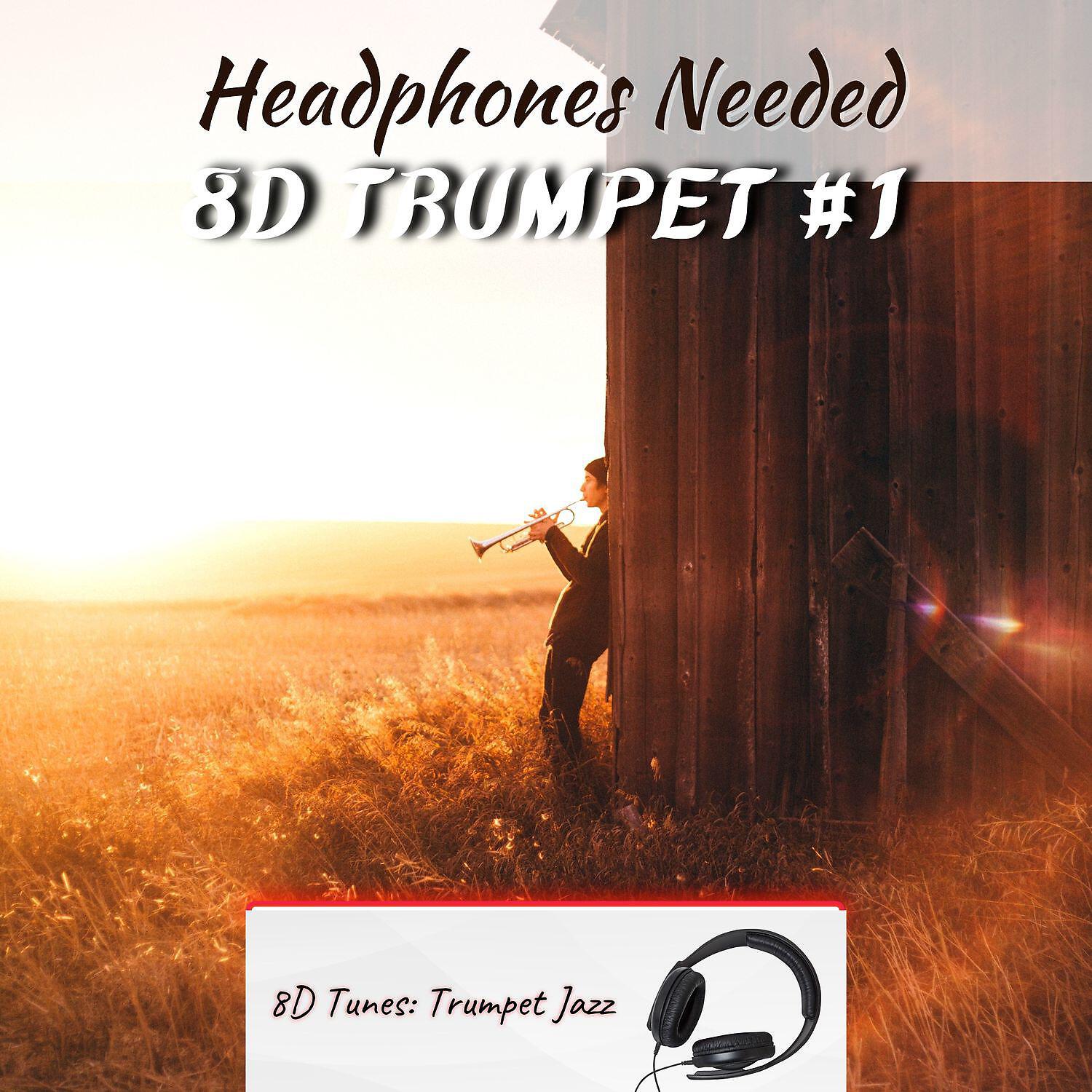 8D Tunes: Trumpet Jazz - Hit the Ground (Binaural Music)