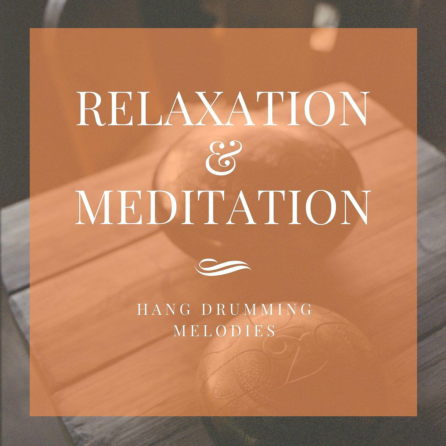 Re-Relaxation - Hang Drum for Meditation (Affinity)