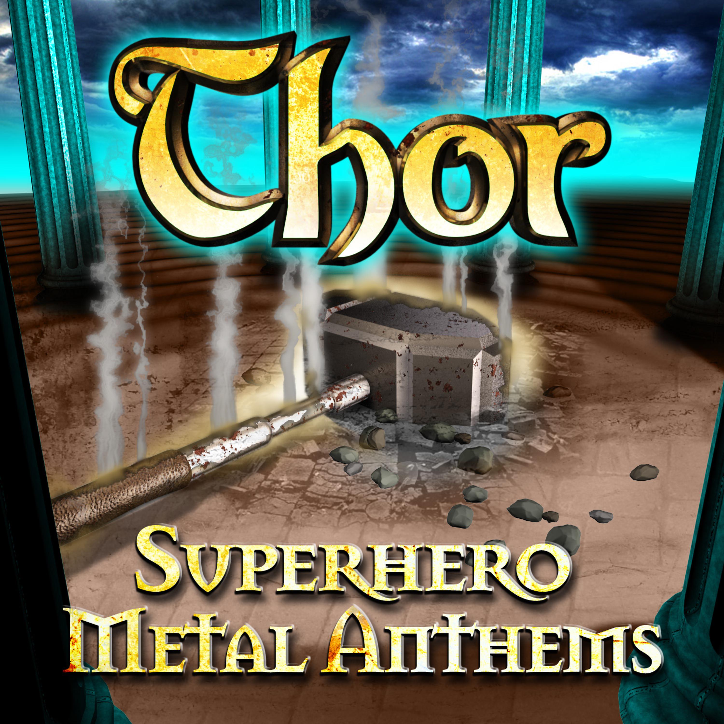 Постер альбома Thor - Superhero Metal Anthems