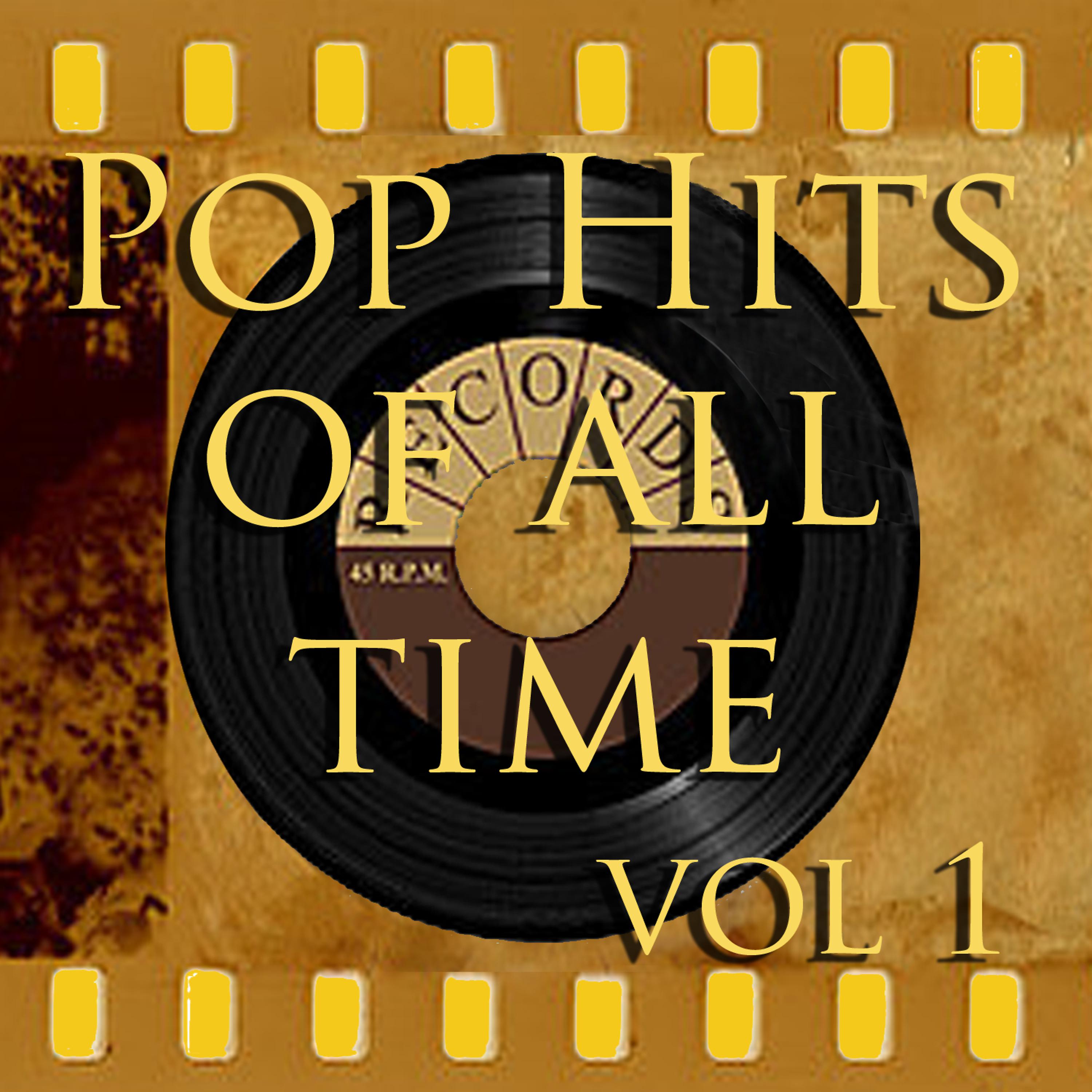 Постер альбома Pop Hits of All Time Vol 1