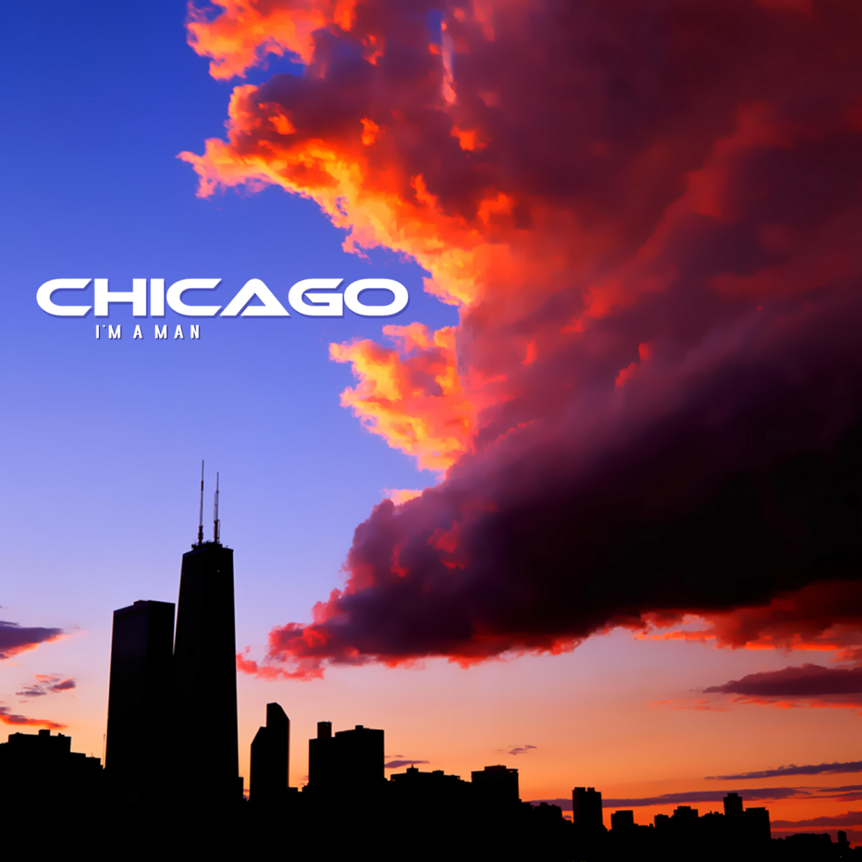 Chicago - I'm A Man