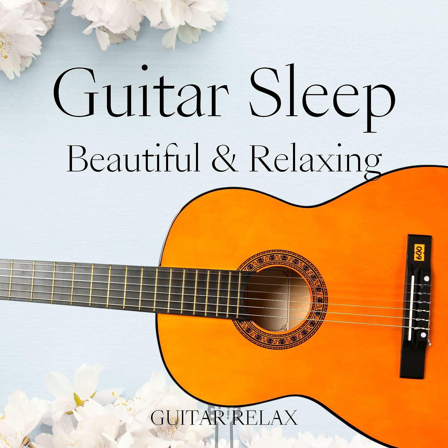 Постер альбома Guitar Sleep (Beautiful & Relaxing)