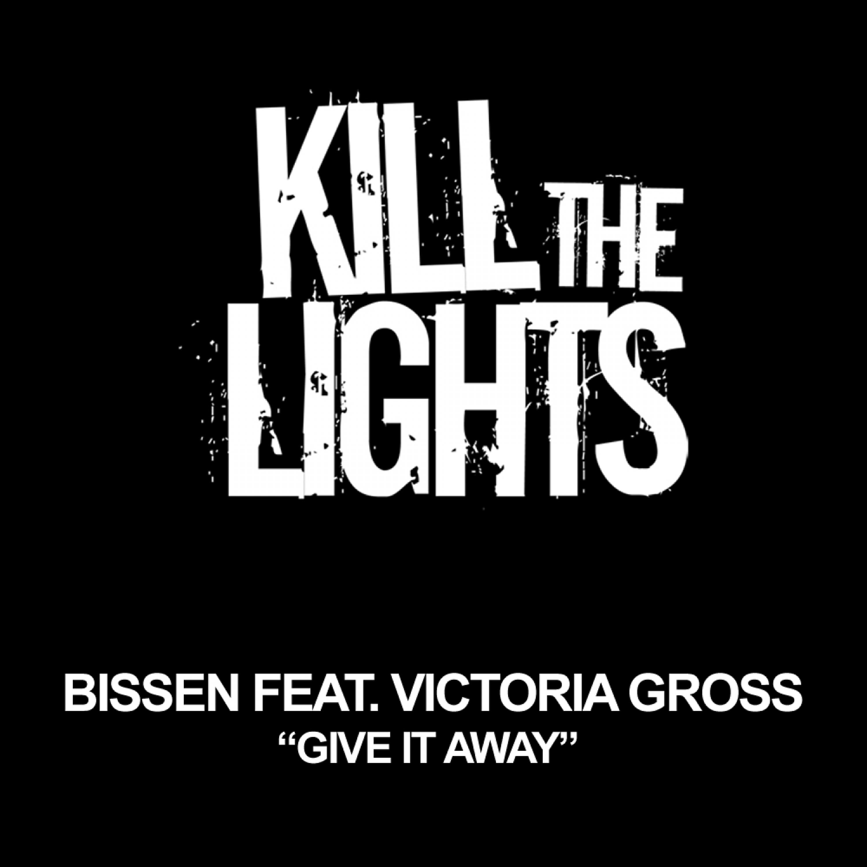 Bissen - Give It Away (Tech Mix)