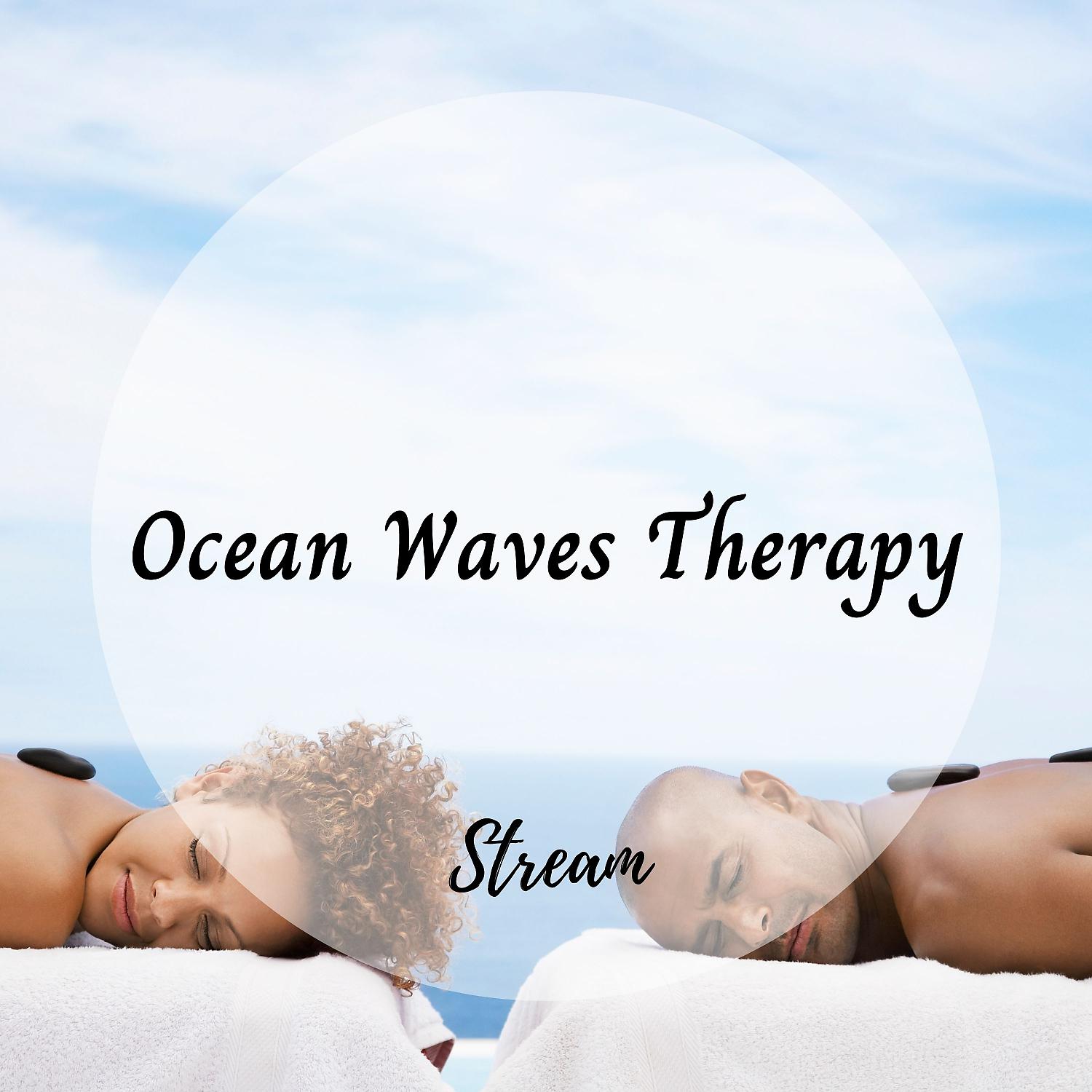 Постер альбома Stream: Ocean Waves Therapy
