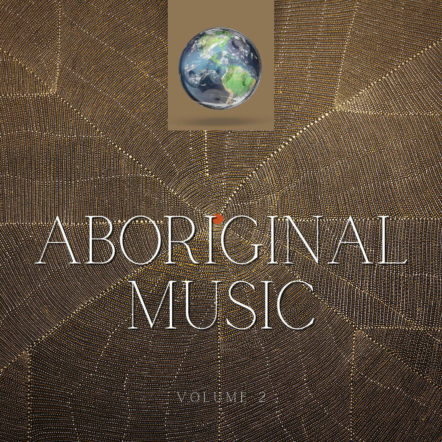 Постер альбома Aboriginal Music Volume 2