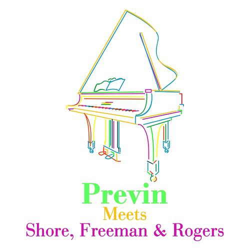 Постер альбома Previn Meets Shore, Freeman & Rogers