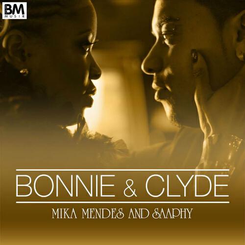 Mika Mendes - Bonnie & Clyde