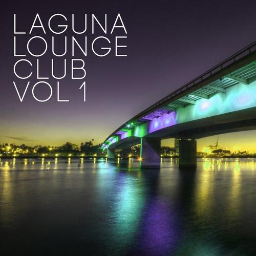 Постер альбома Laguna Lounge Club, Vol. 1