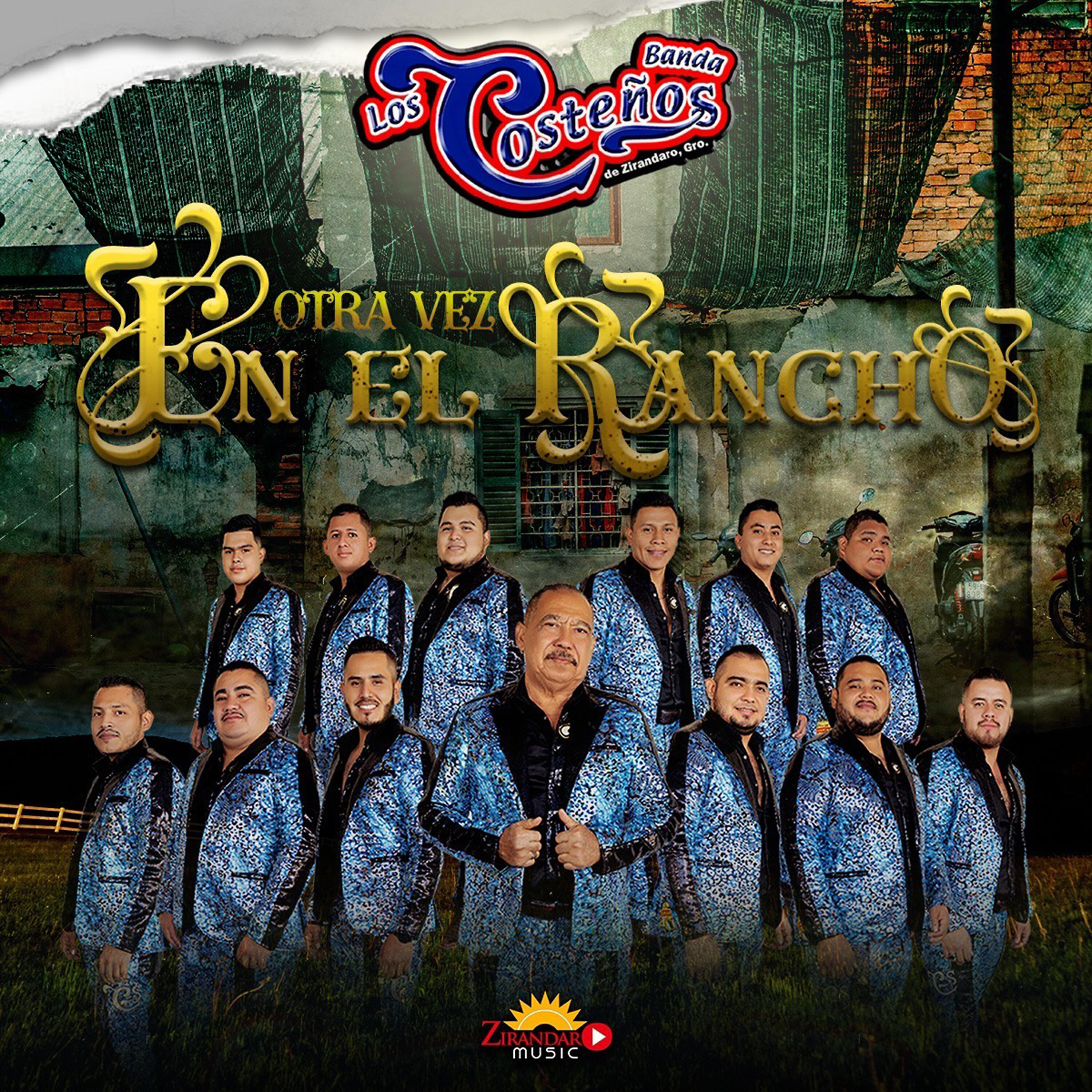 Banda Los Costeños de Zirandaro - Otra Vez en el Rancho