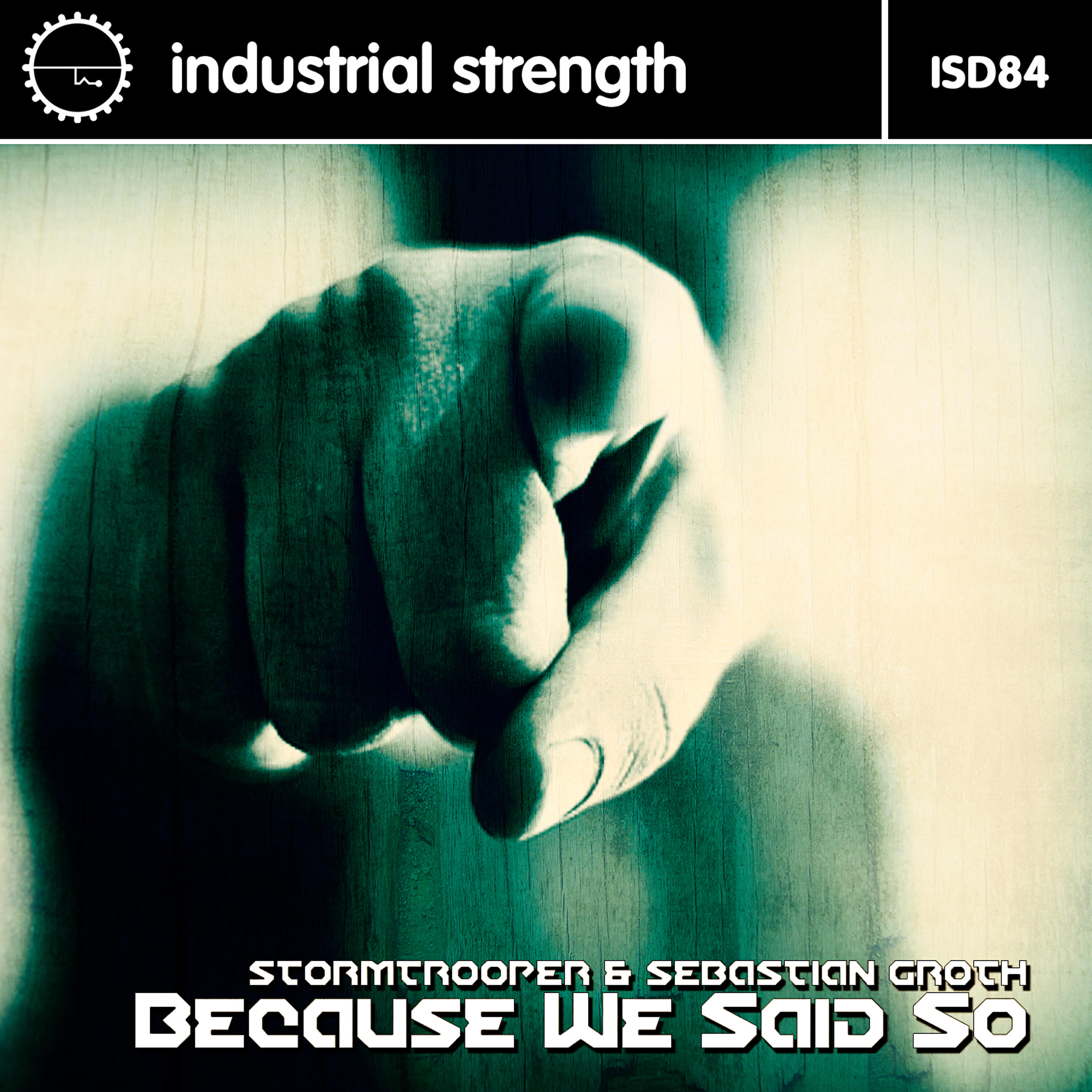 Stormtrooper - Because We Said So