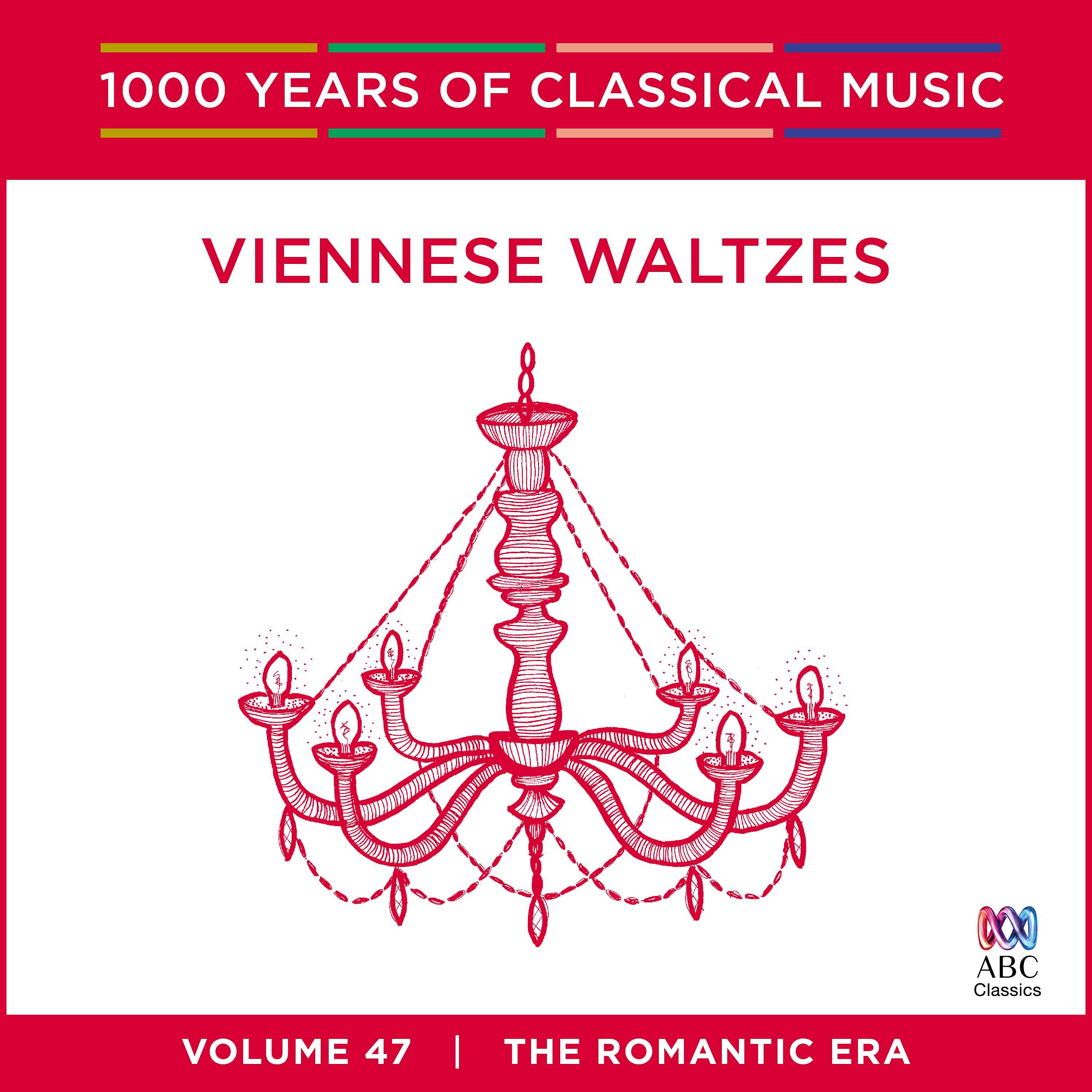 Постер альбома Viennese Waltzes (1000 Years of Classical Music, Vol. 47)