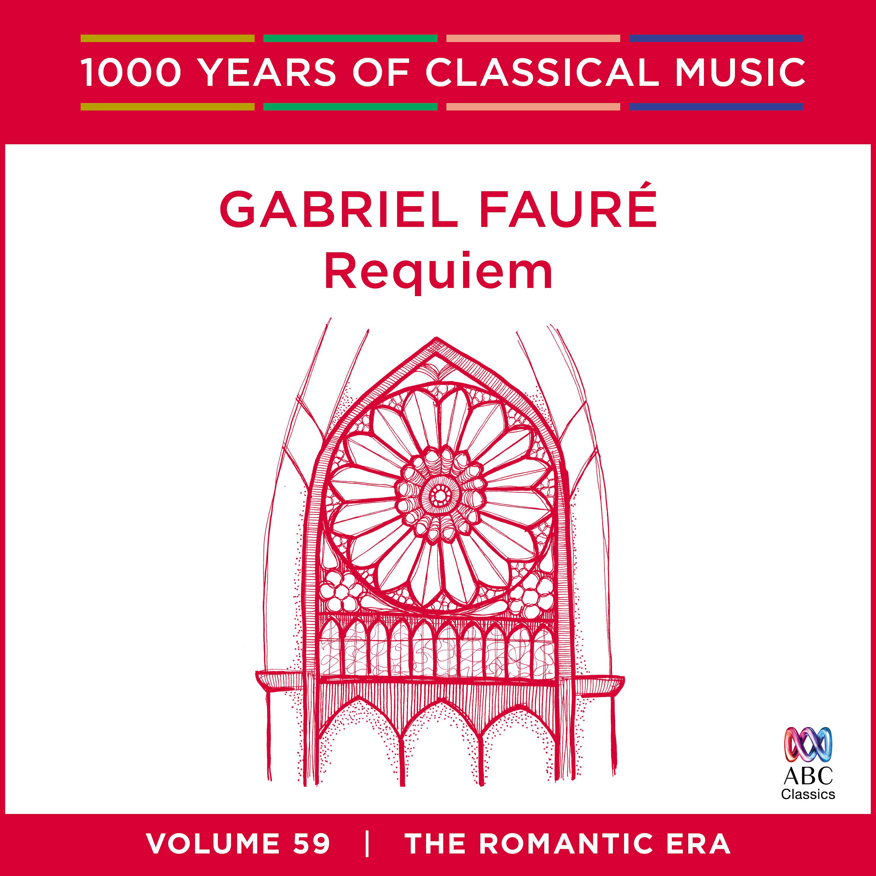 Постер альбома Fauré: Requiem (1000 Years of Classical Music, Vol. 59)