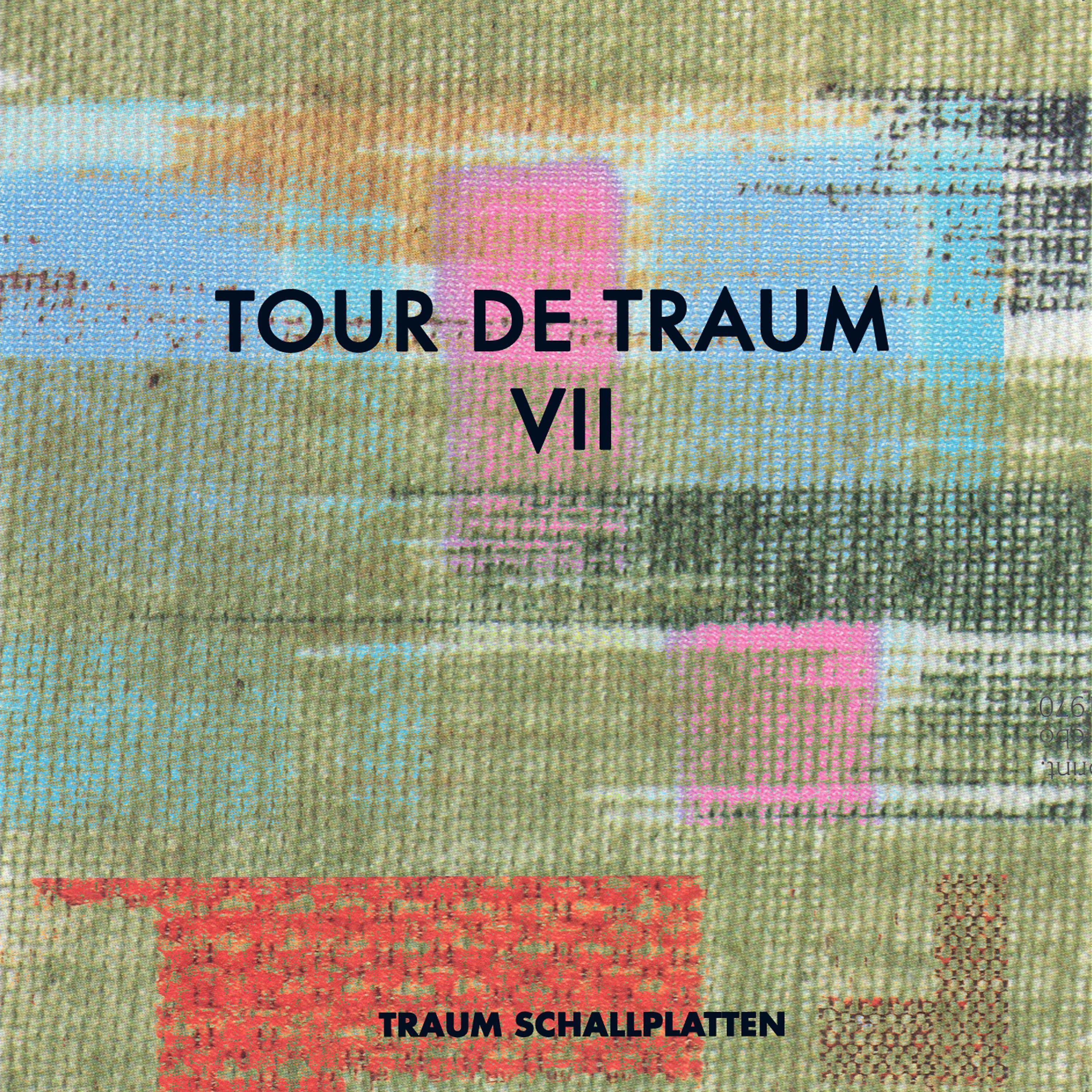 Постер альбома Tour De Traum VII Mixed by Riley Reinhold