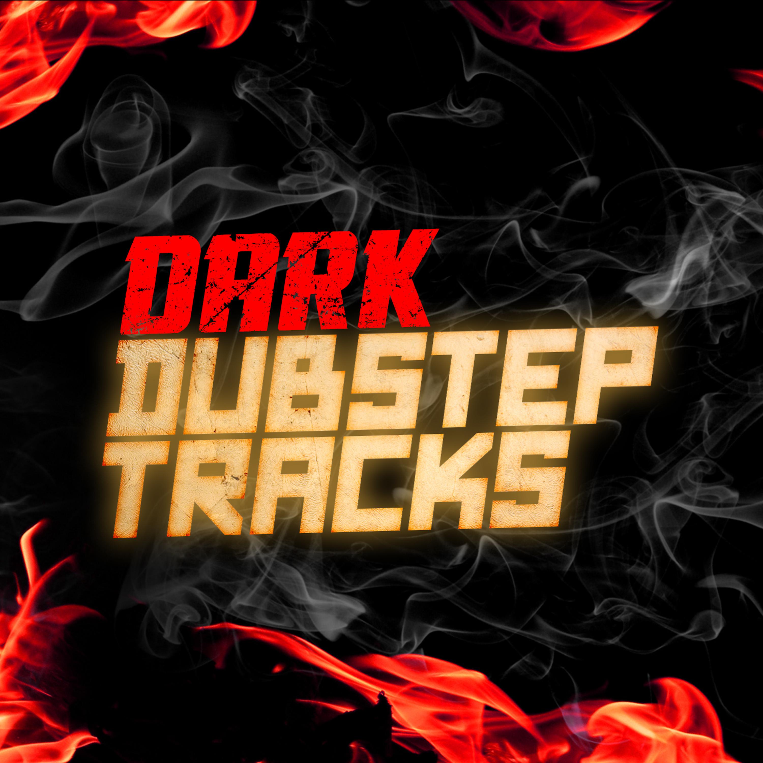 Постер альбома Dark Dubstep Tracks