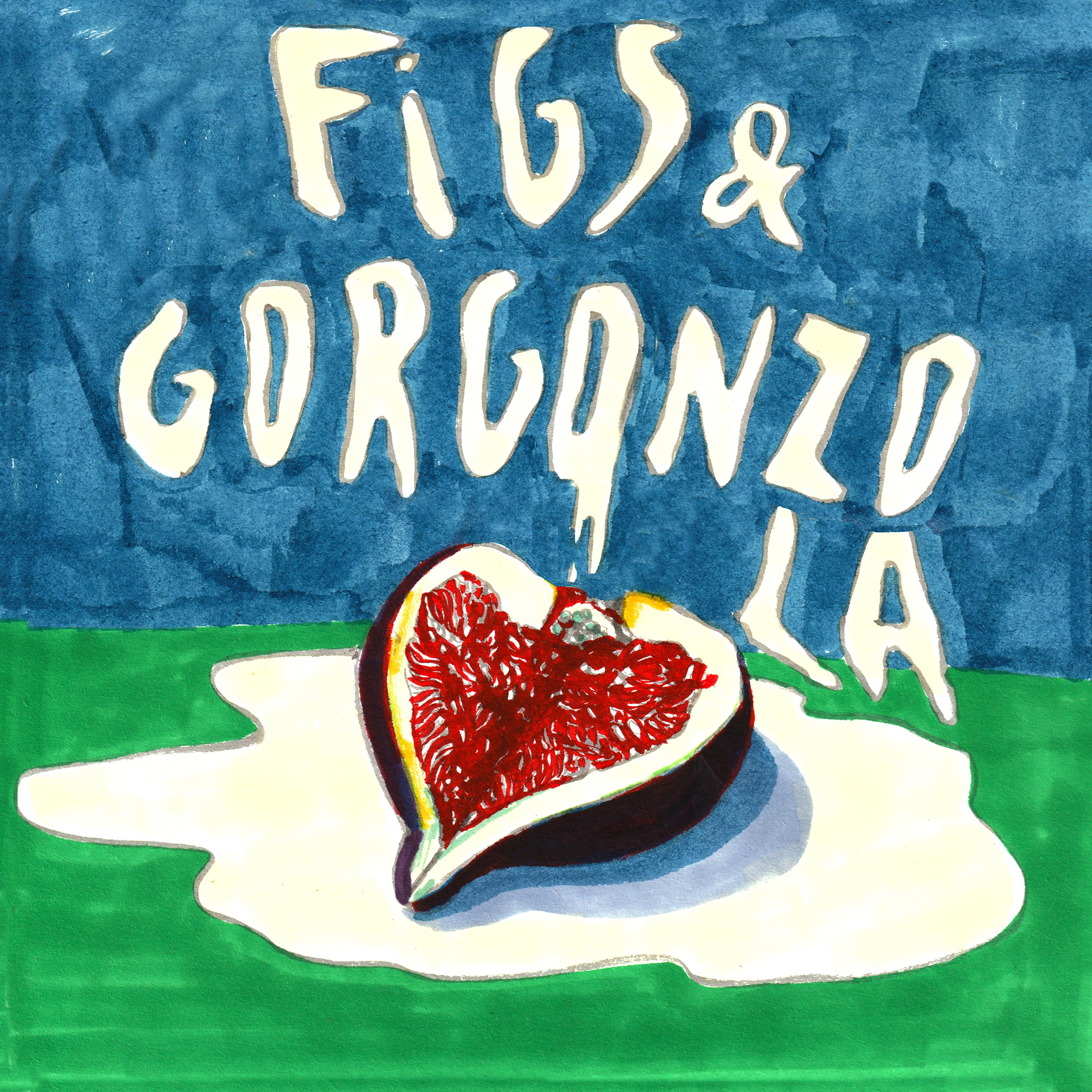 Постер альбома Figs and Gorgonzola