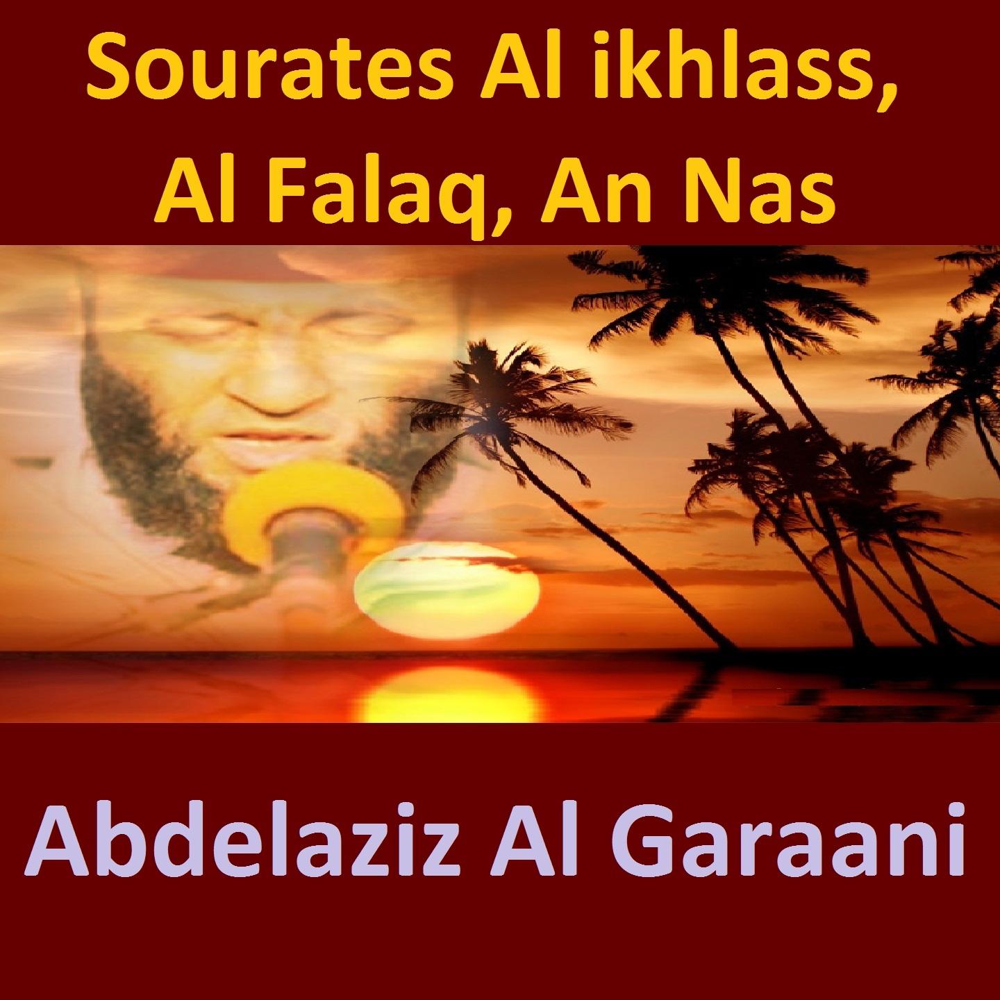 Постер альбома Sourates Al Ikhlass, Al Falaq, An Nas