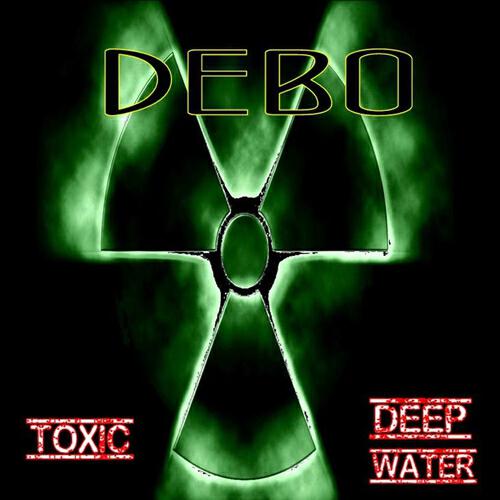 Debo - Toxic Deepwater