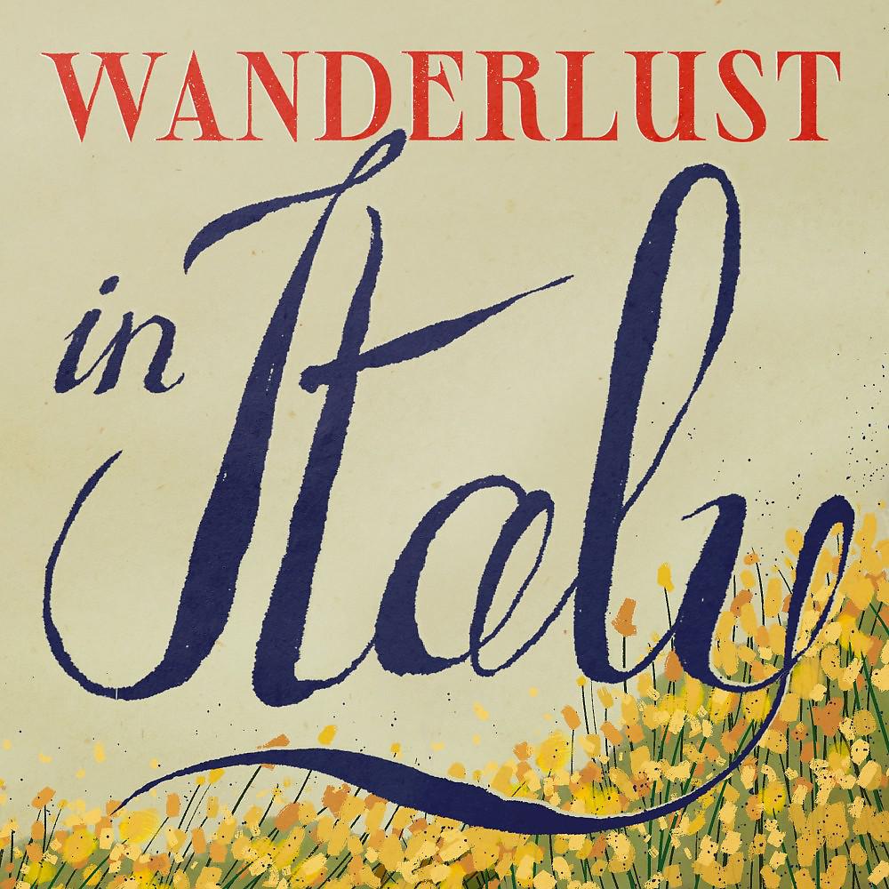 Постер альбома Wanderlust in Italy