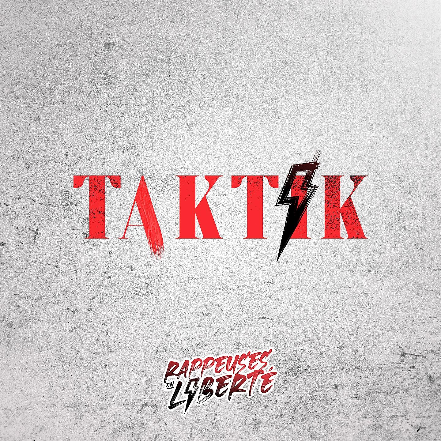 Rappeuses en Liberté - Taktik