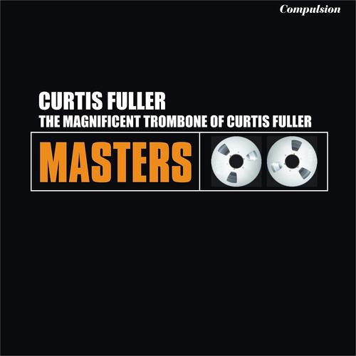Постер альбома The Magnificent Trombone of Curtis Fuller