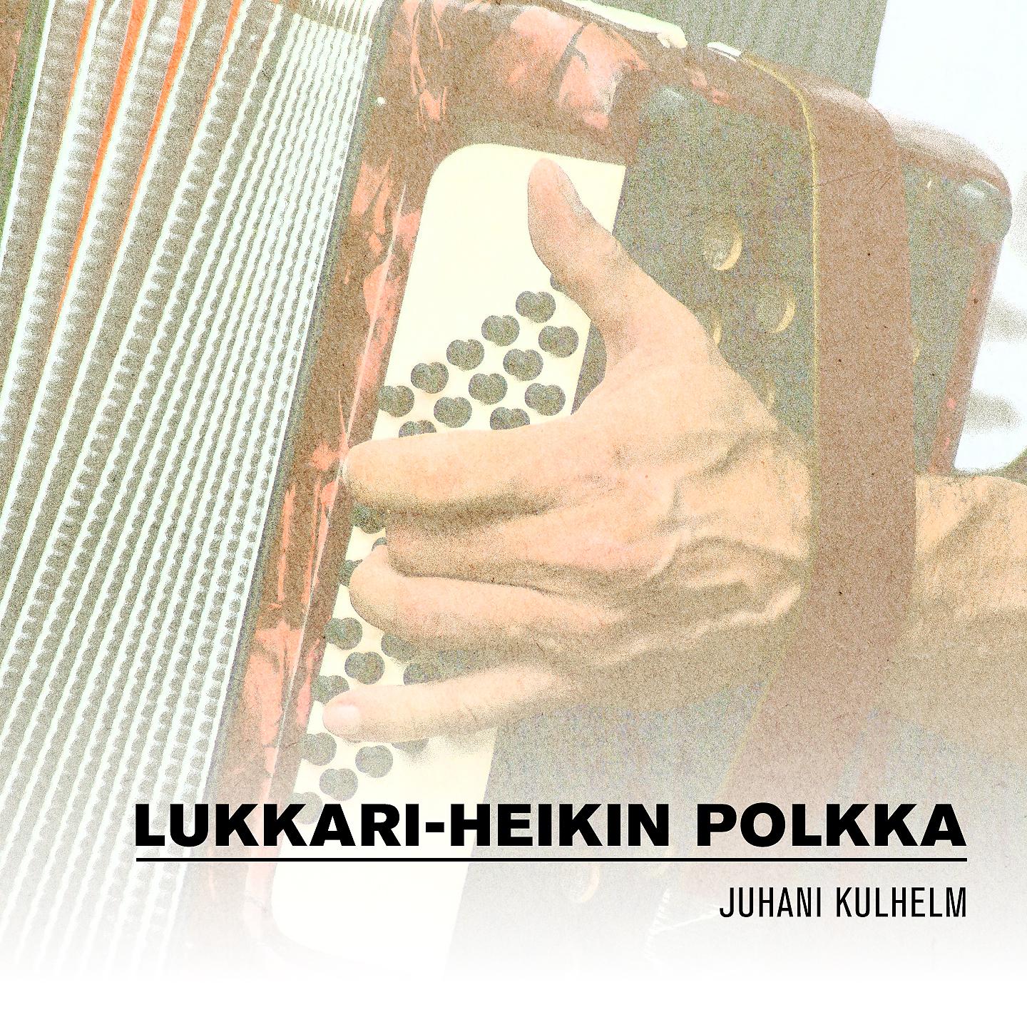 Постер альбома Lukkari-Heikin polkka