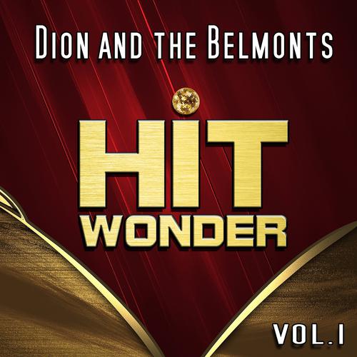 Постер альбома Hit Wonder: Dion and the Belmonts, Vol. 1
