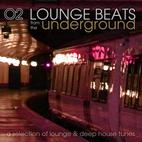 Постер альбома Lounge Beats from the Underground, Vol. 2