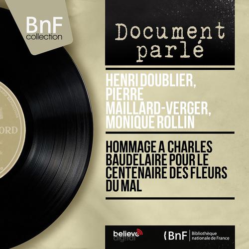 Постер альбома Hommage à Charles Baudelaire pour le centenaire des fleurs du mal (Mono Version)
